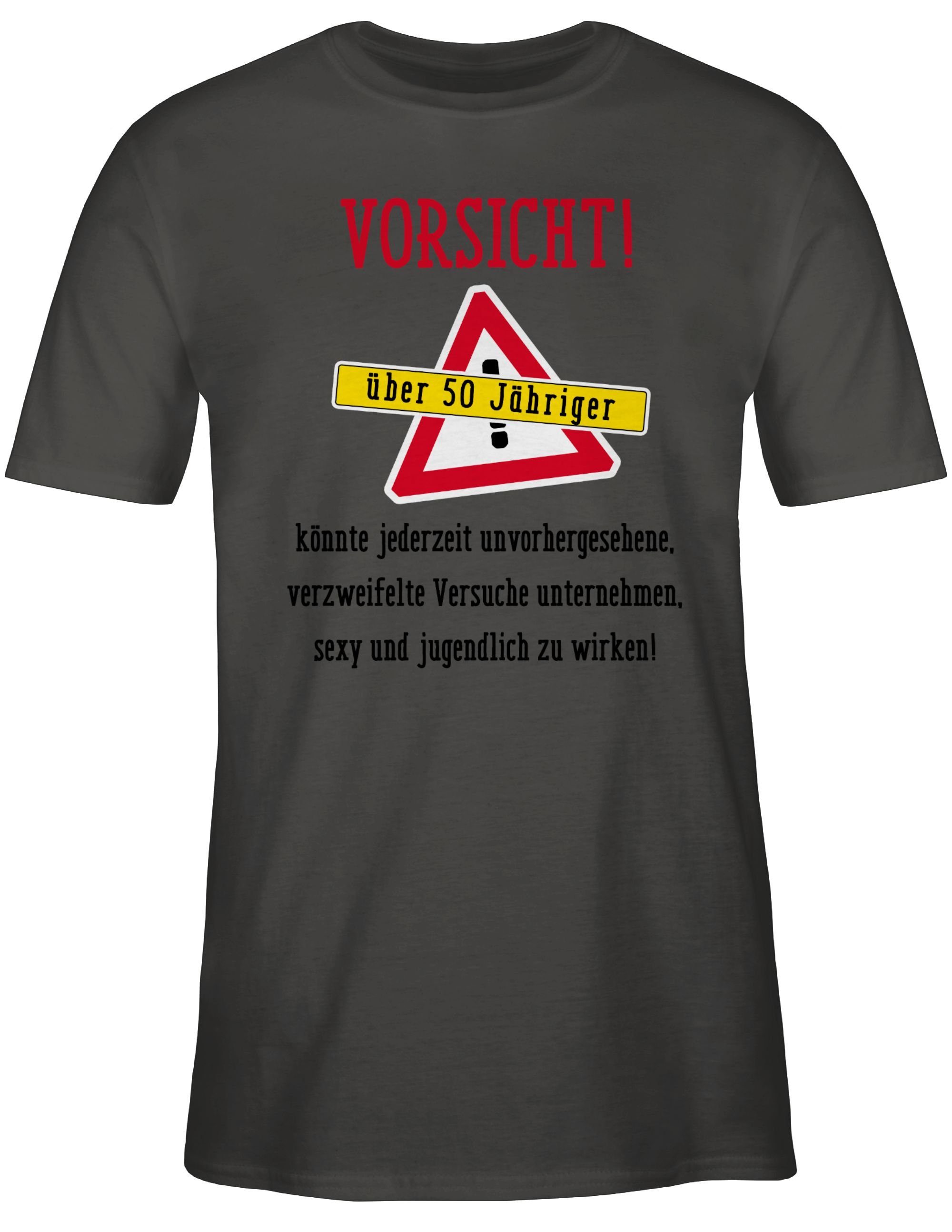 Shirtracer T-Shirt Vorsicht fünfzigjähriger Fun 50. Geburtstag 2 Geschenk Dunkelgrau