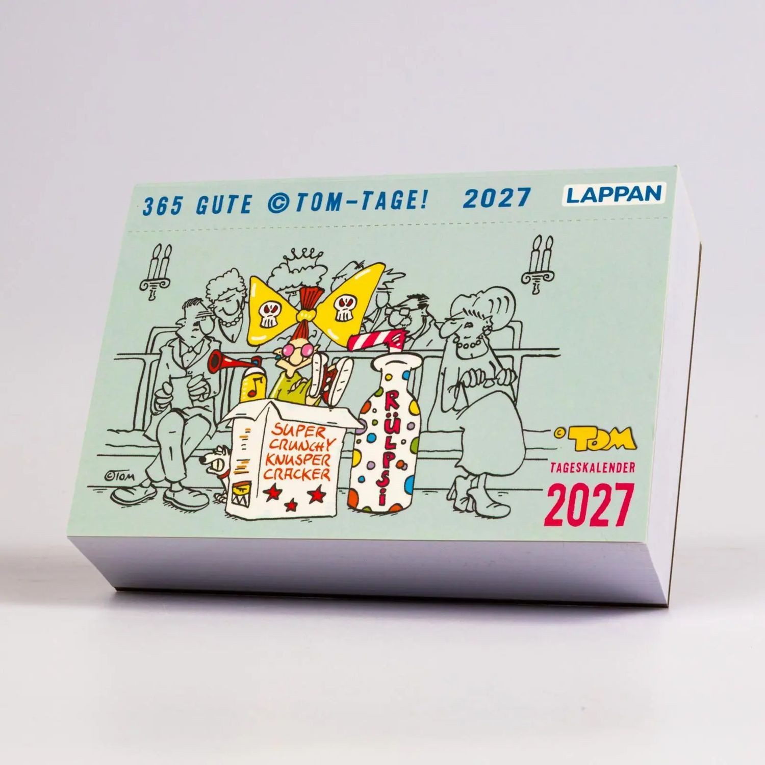 Lappan Verlag Abreißkalender 365 GUTE (c)TOM-TAGE! 2027: Tageskalender