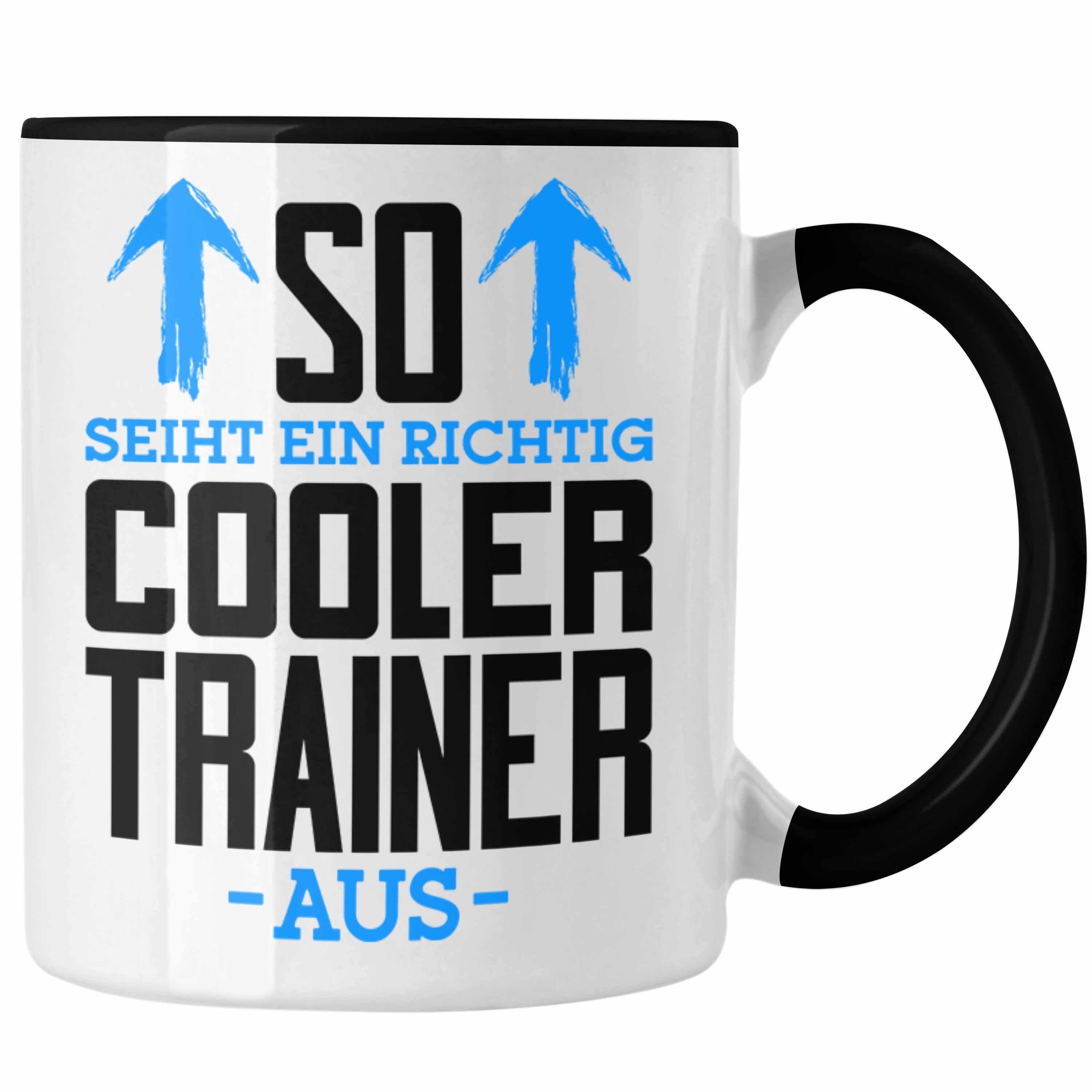 Trendation Tasse Trendation - So Sieht Ein Richtig Cooler Trainer Aus Tasse Geschenk Bester Trainer Der Welt Schwarz