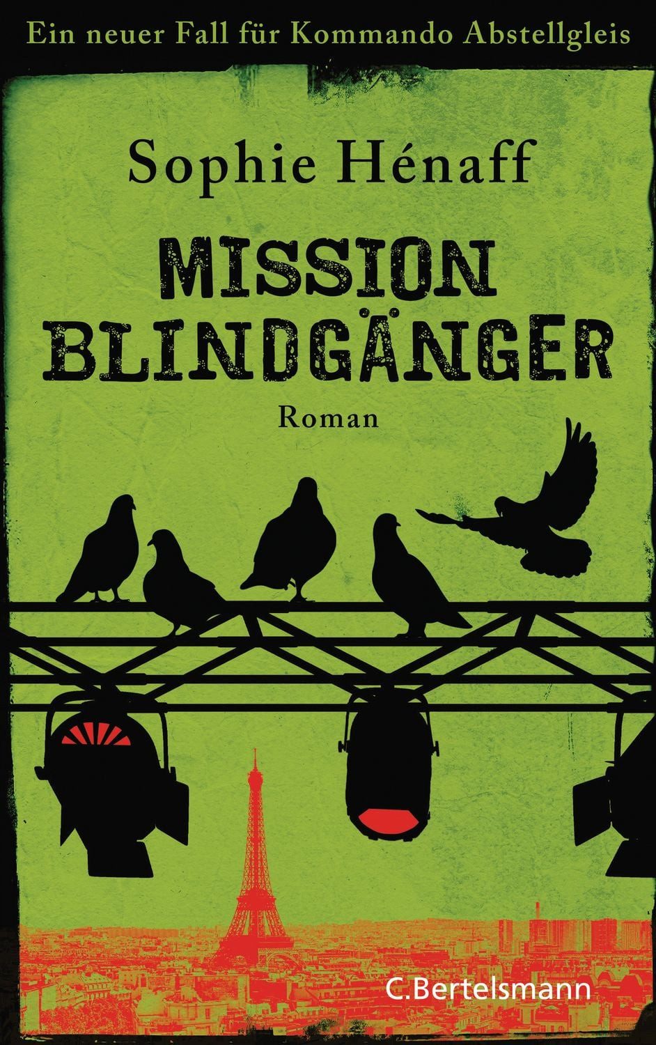 Mission Blindgänger / Sophie Hénaff, Ein neuer Fall für Kommando Abstellgleis