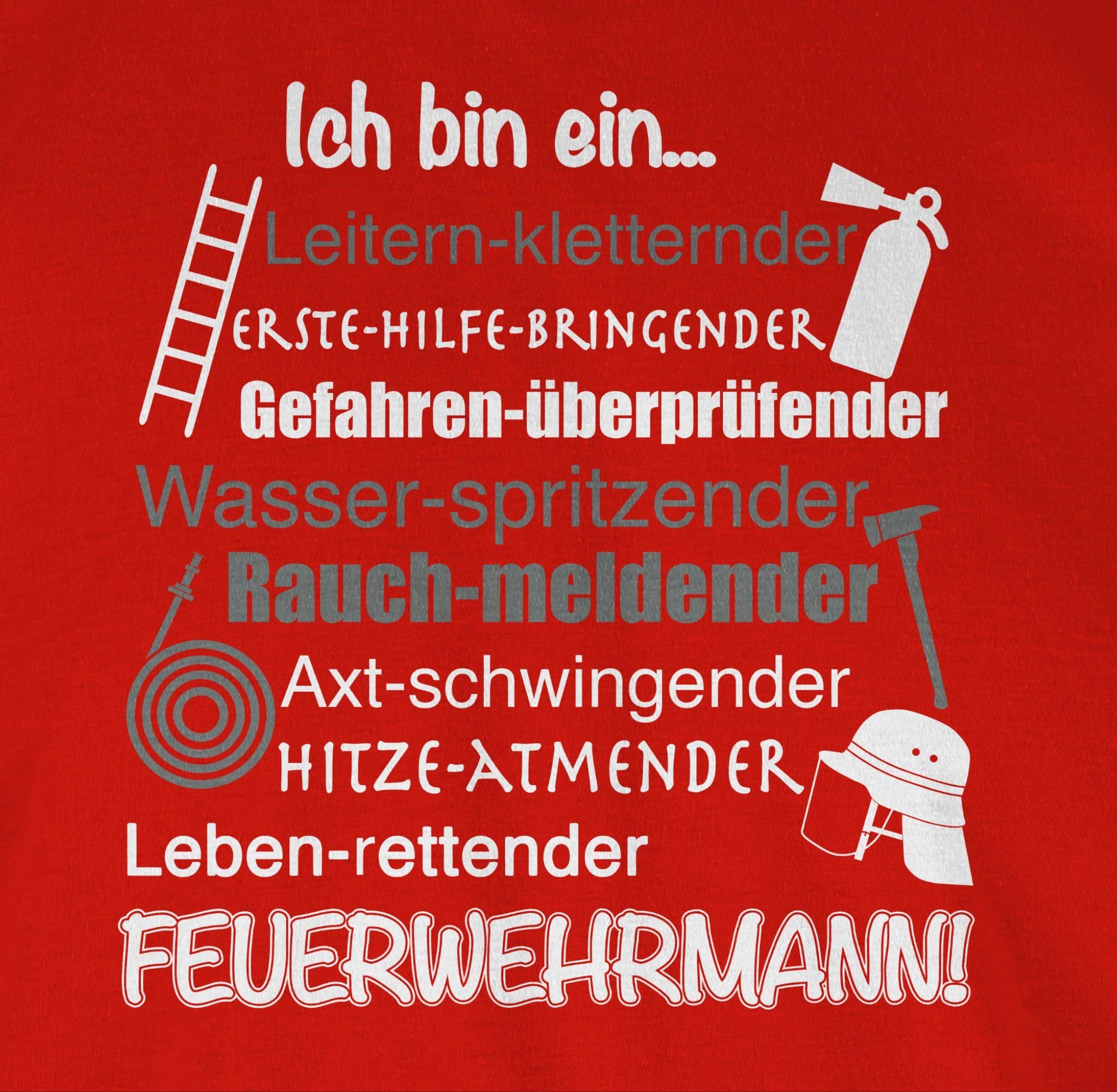 Shirtracer T-Shirt Ich bin ein ... 3 Feuerwehr Rot Feuerwehrmann