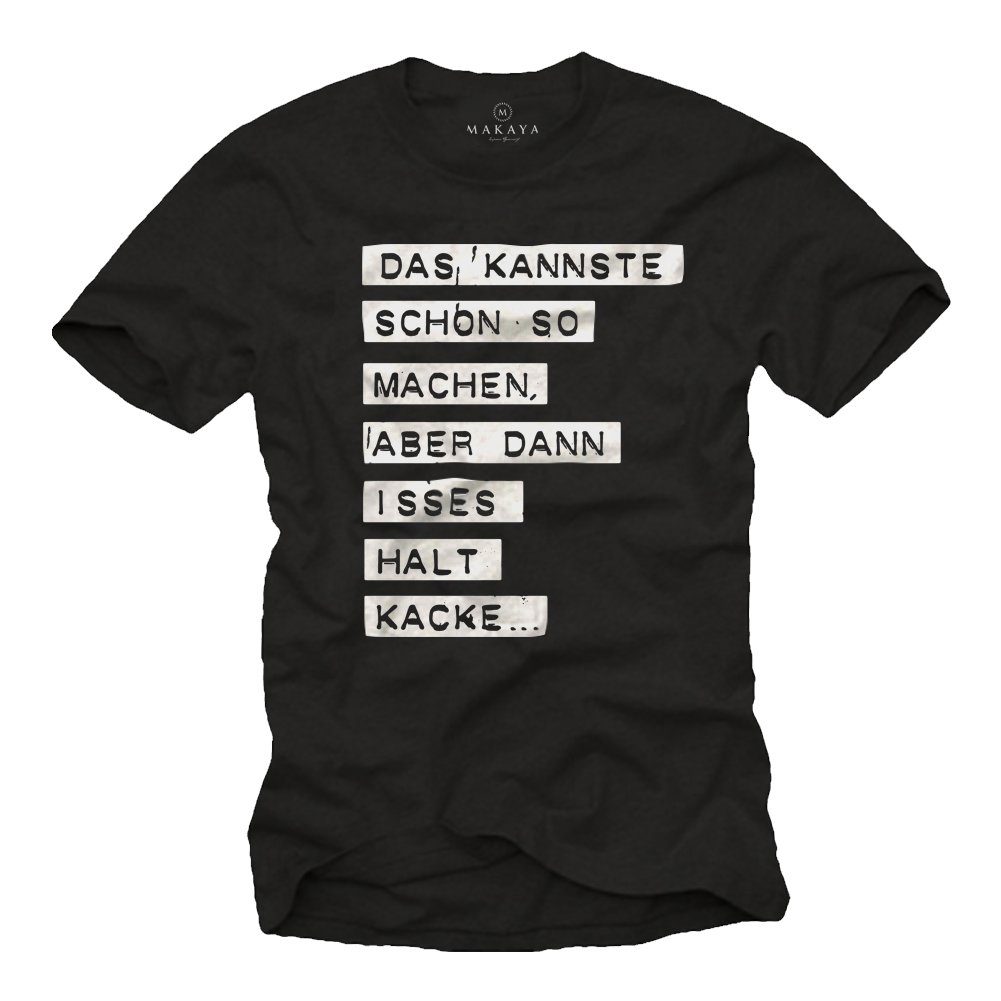 MAKAYA Print-Shirt Witzige Coole Sprüche Herren Jungen Männer - Lustige Geschenke mit Druck, aus Baumwolle Schwarz