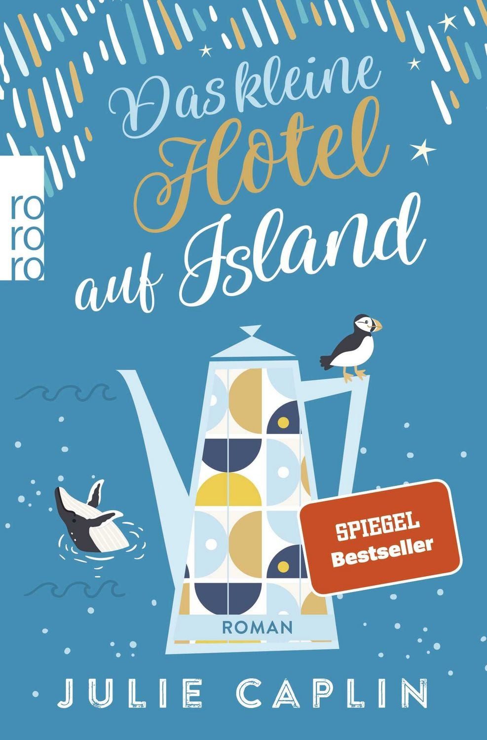 Belletristik Das kleine Hotel auf Island Ein Wohlfühlroman vor der magischen Kuliss Julie Caplin