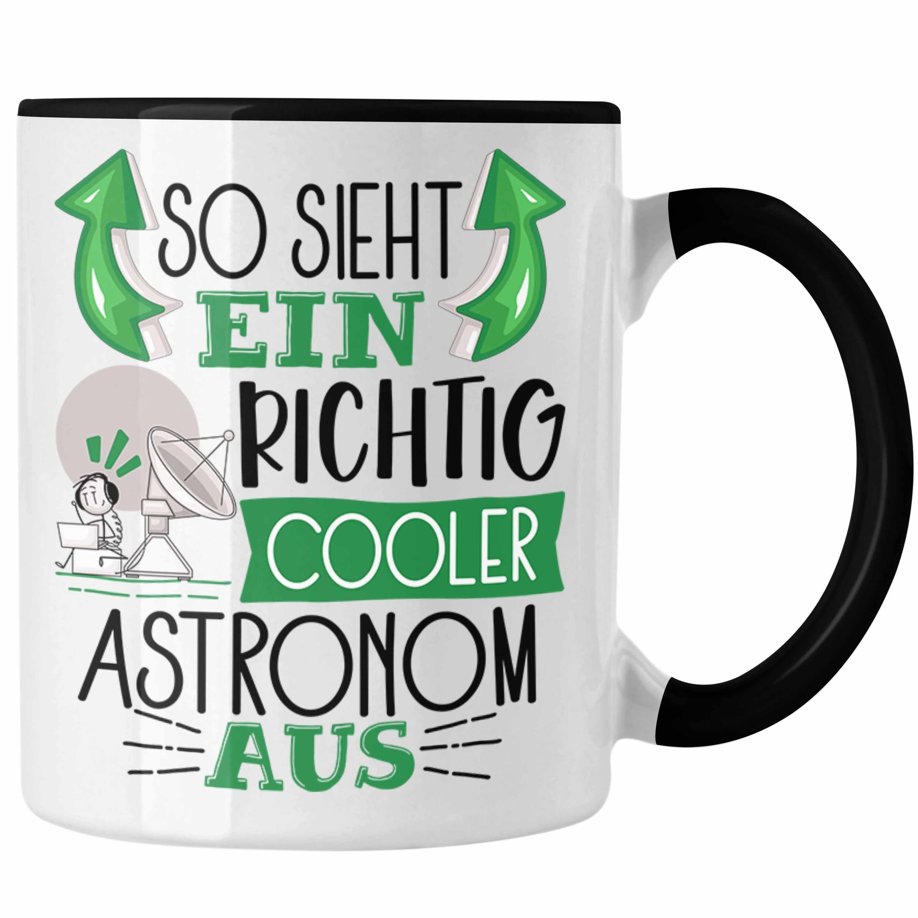 Trendation Tasse Astronom Tasse Geschenk Astronom Sieht Gesc Cooler Ein So Richtig Schwarz Aus