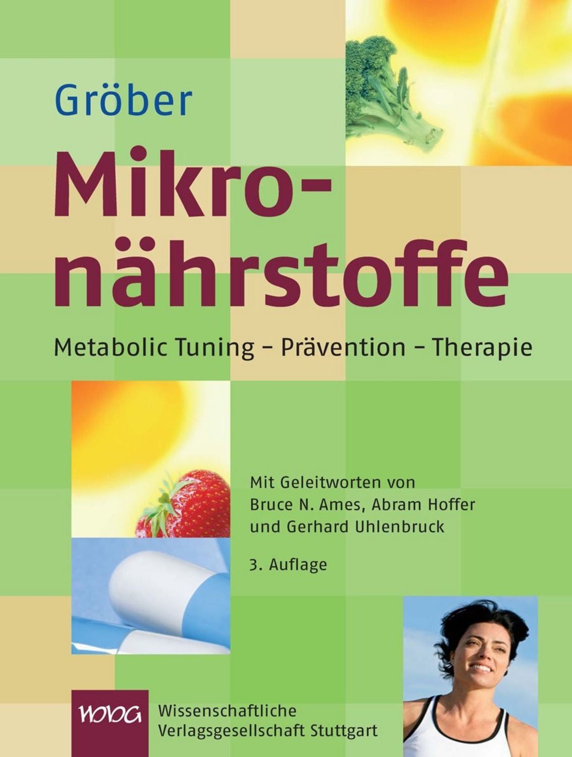 Mikronährstoffe / Uwe Gröber