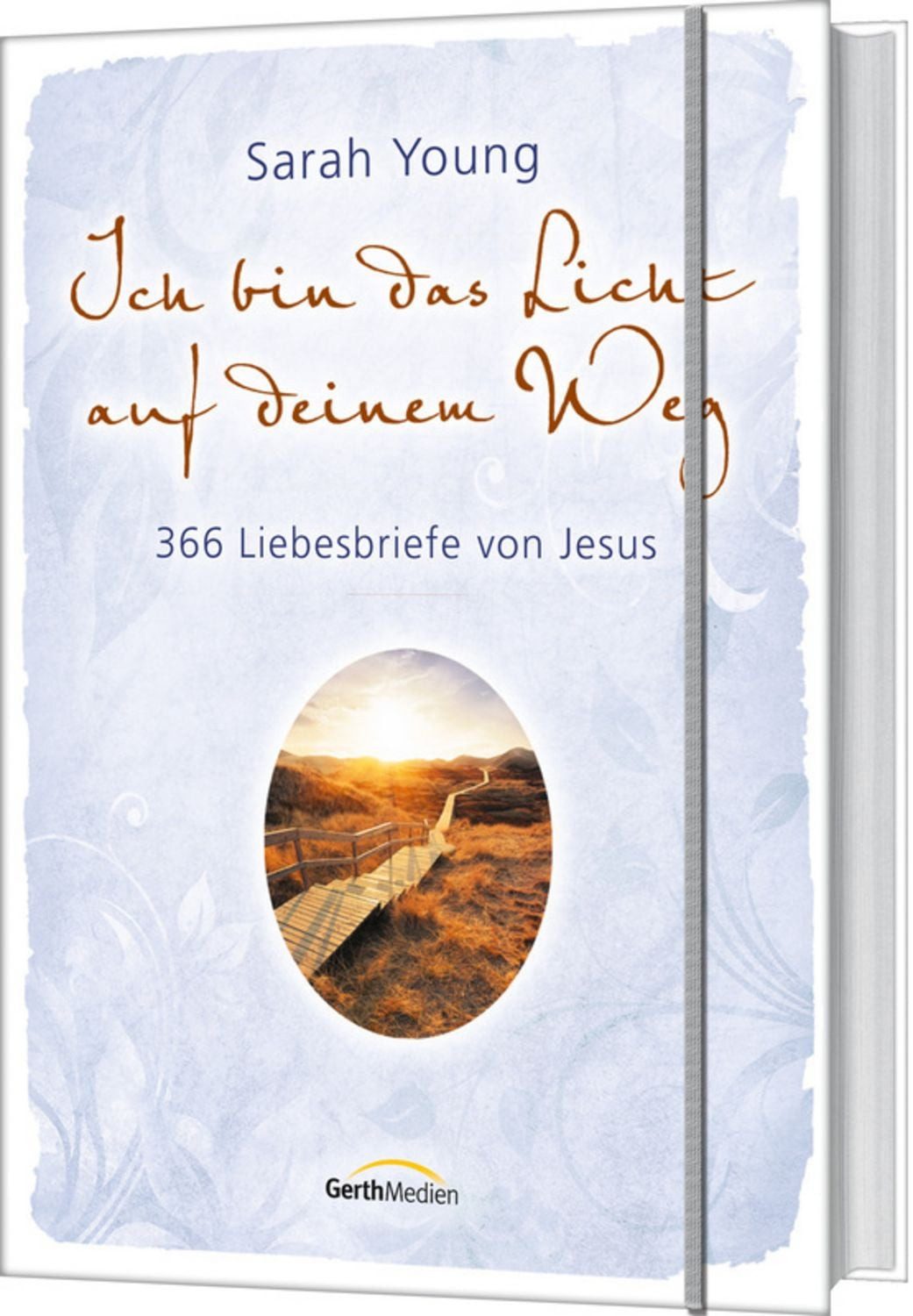 Ich bin das Licht auf deinem Weg / Sarah Young