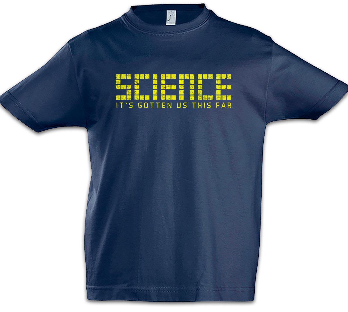 Print-Shirt It's Gotten Us This Far Kinder T-Shirt Informatiker Science