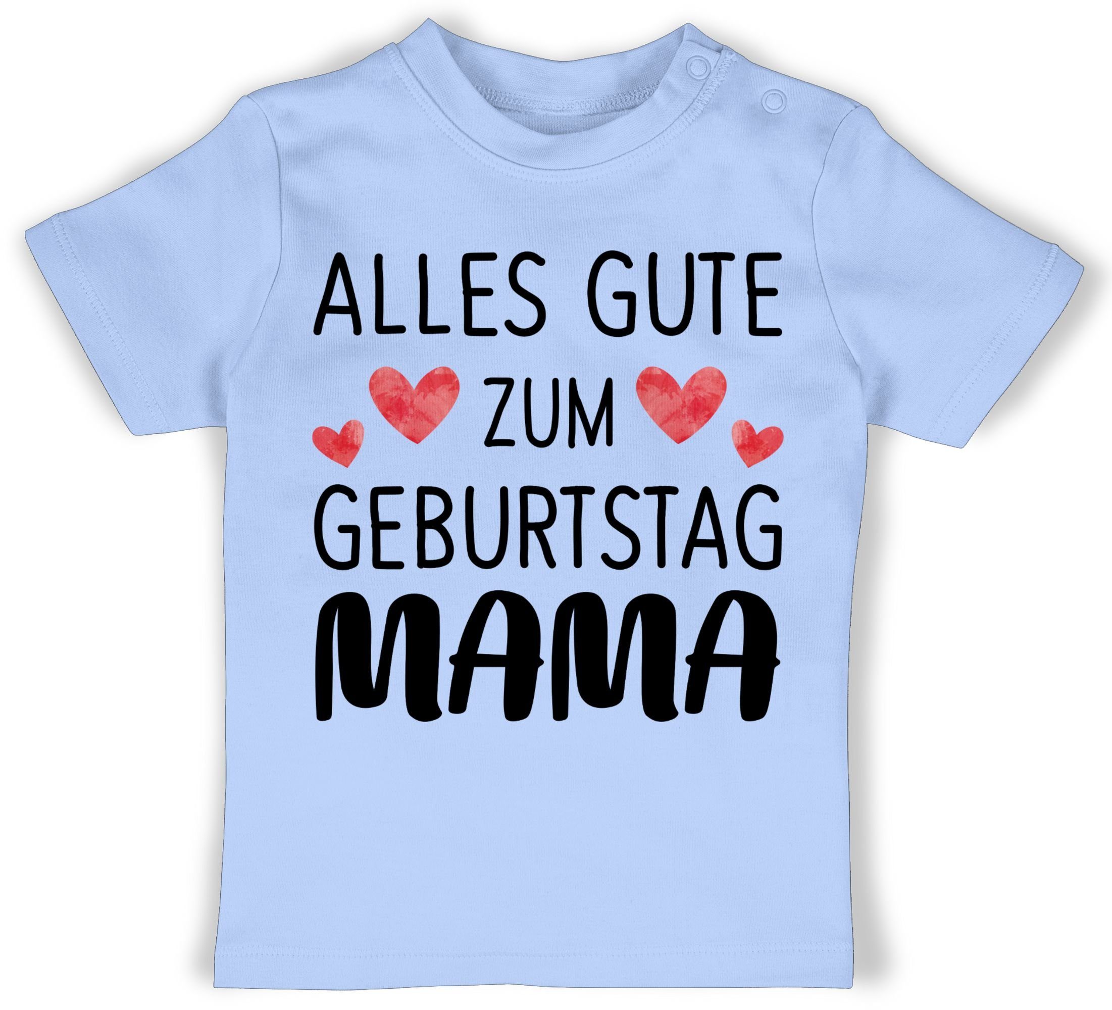 Shirtracer T-Shirt Alles gute zum Geburtstag Mama Mama Geschenk Tochter & Sohn Baby 2 Babyblau
