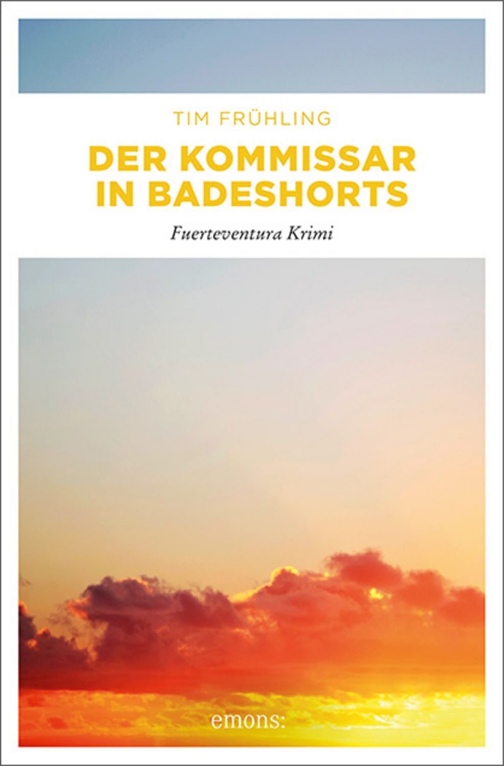 Der Kommissar in Badeshorts / Tim Frühling
