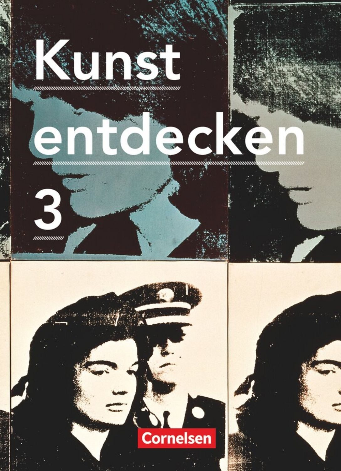 Kunst entdecken - Sekundarstufe I - Band 3 / Dietrich Grünewald, Robert Hahne, Margit Schmidt, Jörg Grütjen, Martin Lilkendey