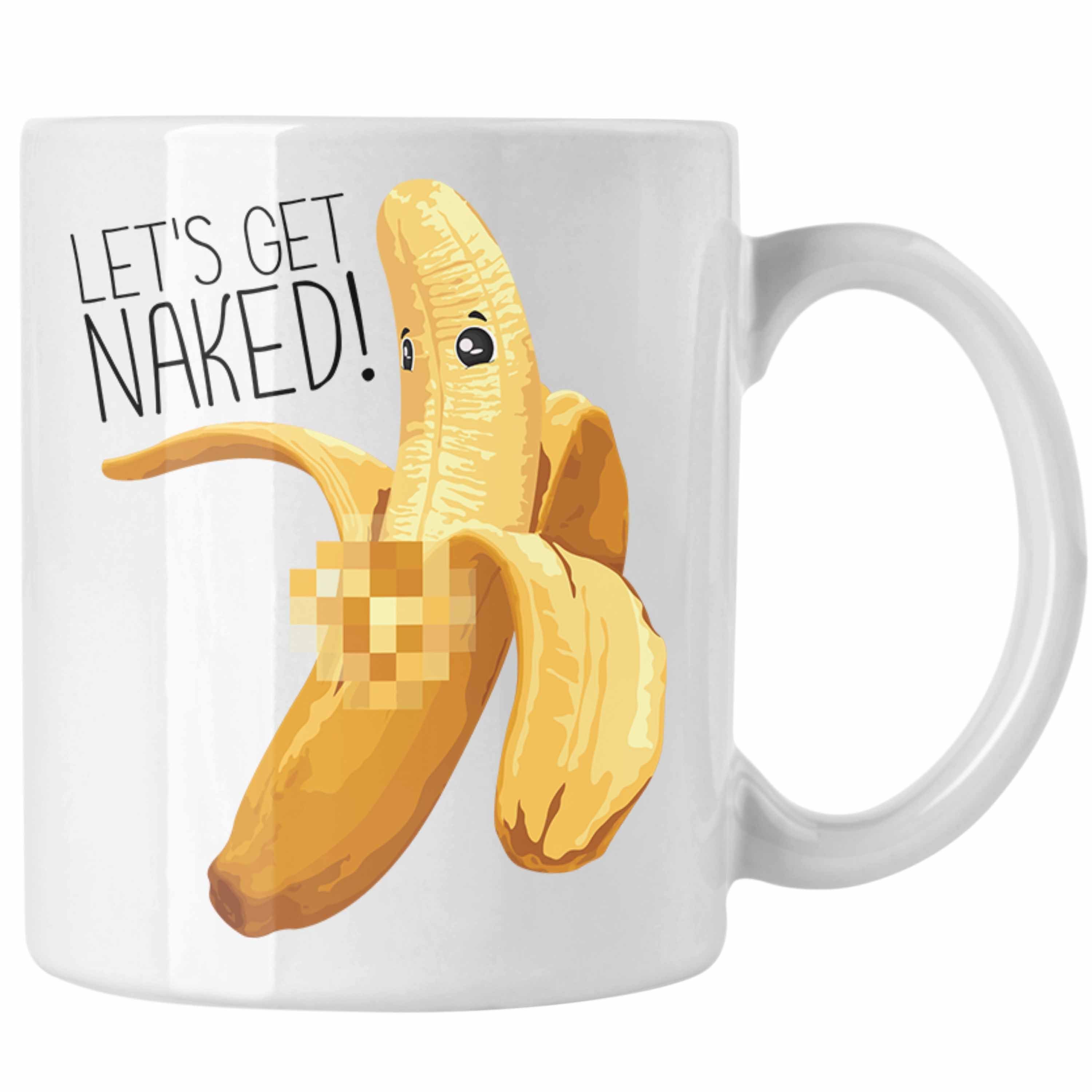 Trendation Tasse Banane Lets Get Naked Tasse Geschenk Striptease Erwachsener Humor Bech Weiss