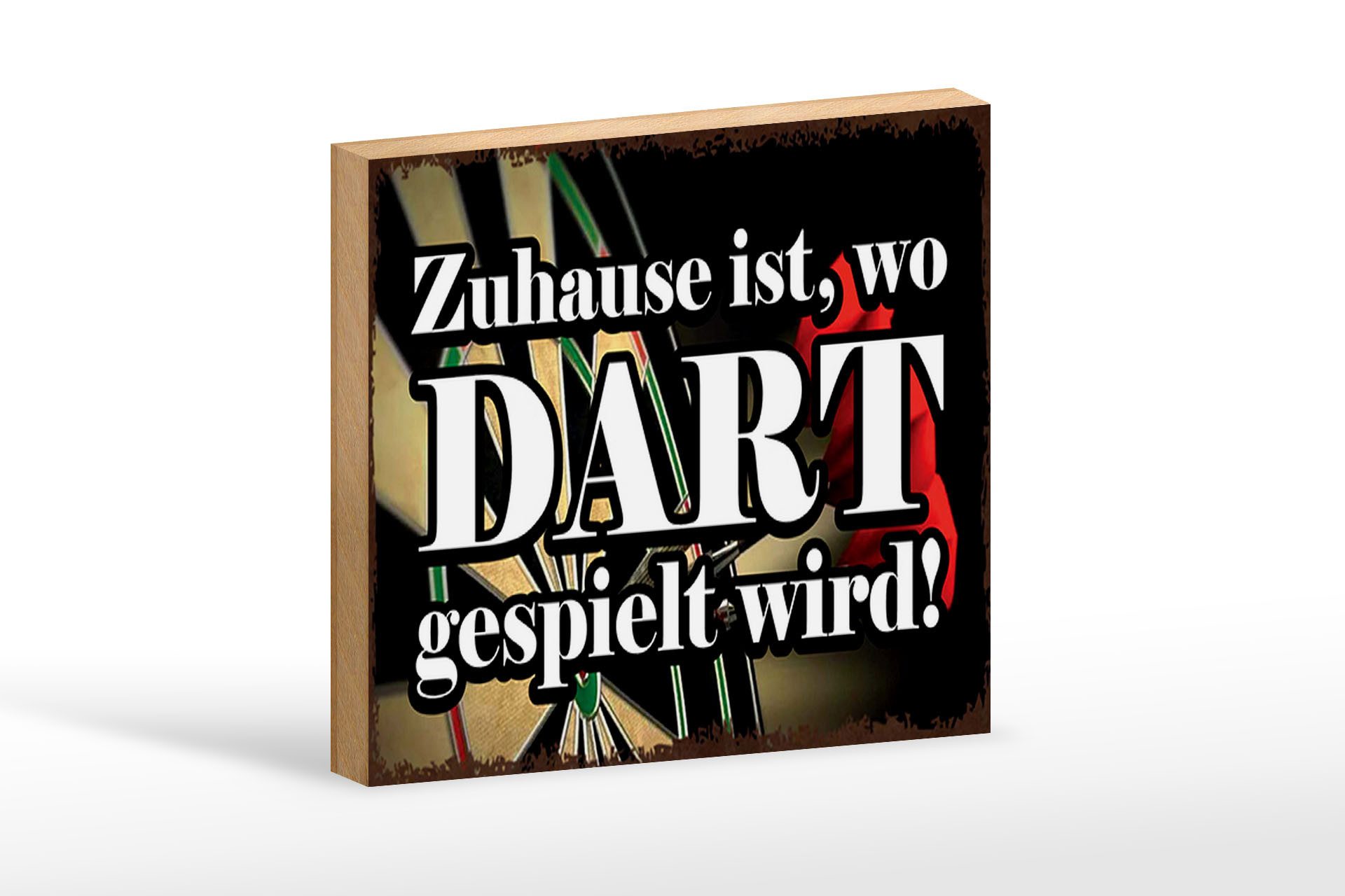 Holzbild Spruch 18x12 cm Zuhause wo Dart gespielt wird