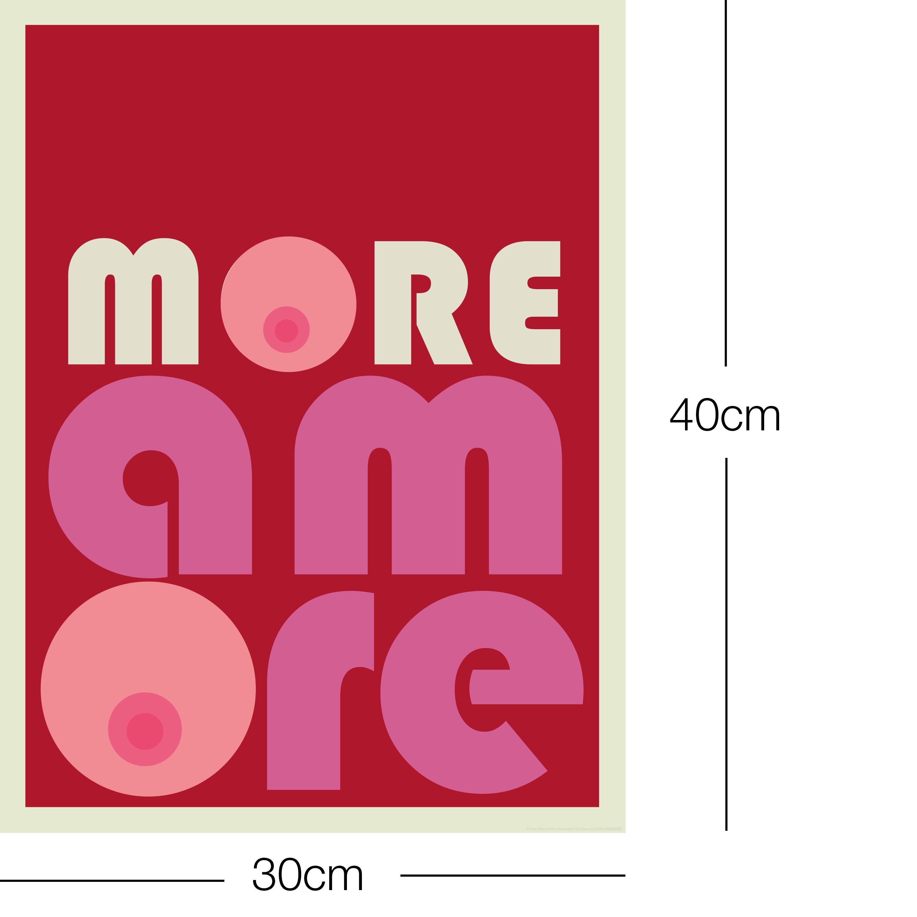 Close Up Poster More Amore Kunstdruck 30 x 40 cm günstig online kaufen