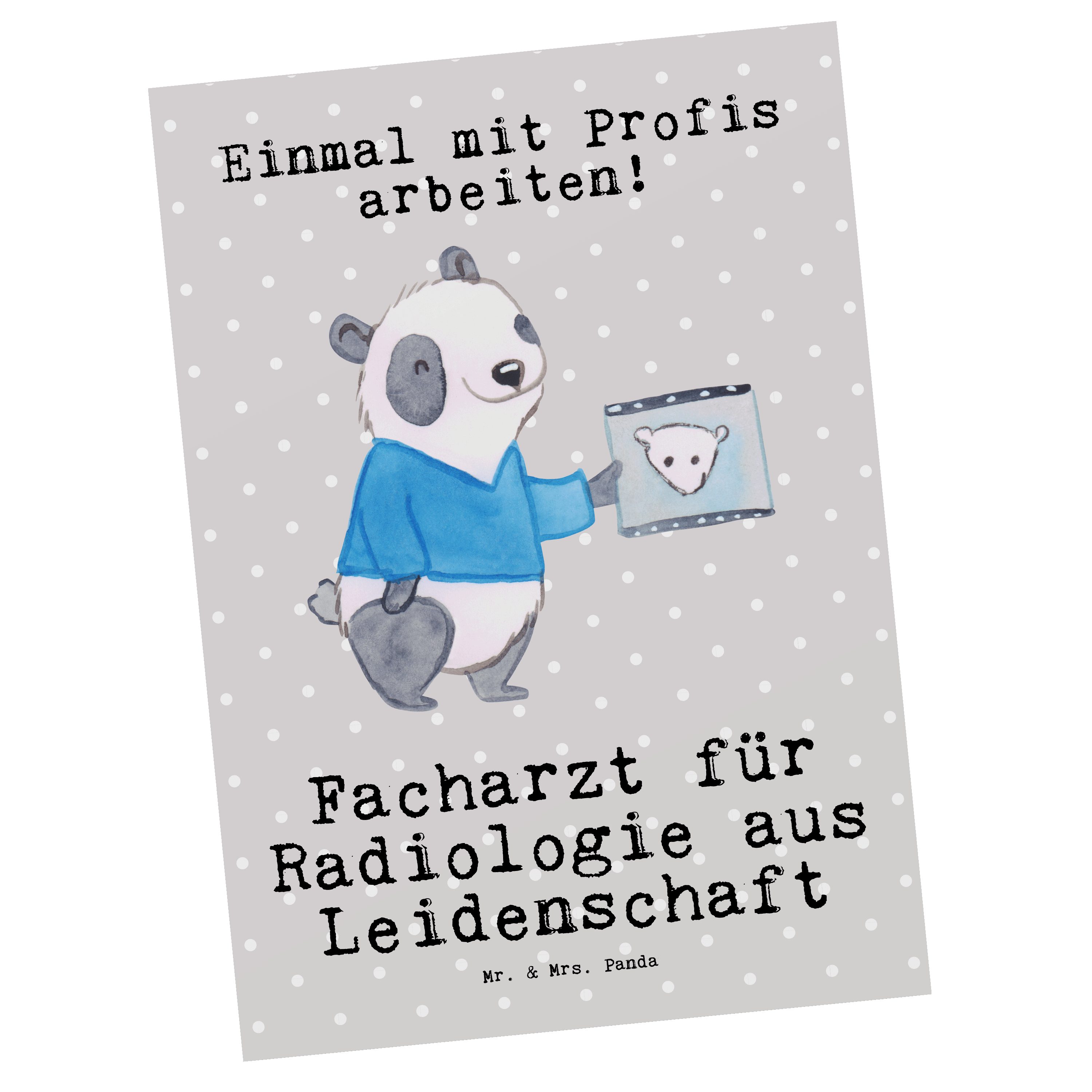 Mr. & Mrs. Panda Postkarte Facharzt für Radiologie aus Leidenschaft - Grau Pastell - Geschenk, E