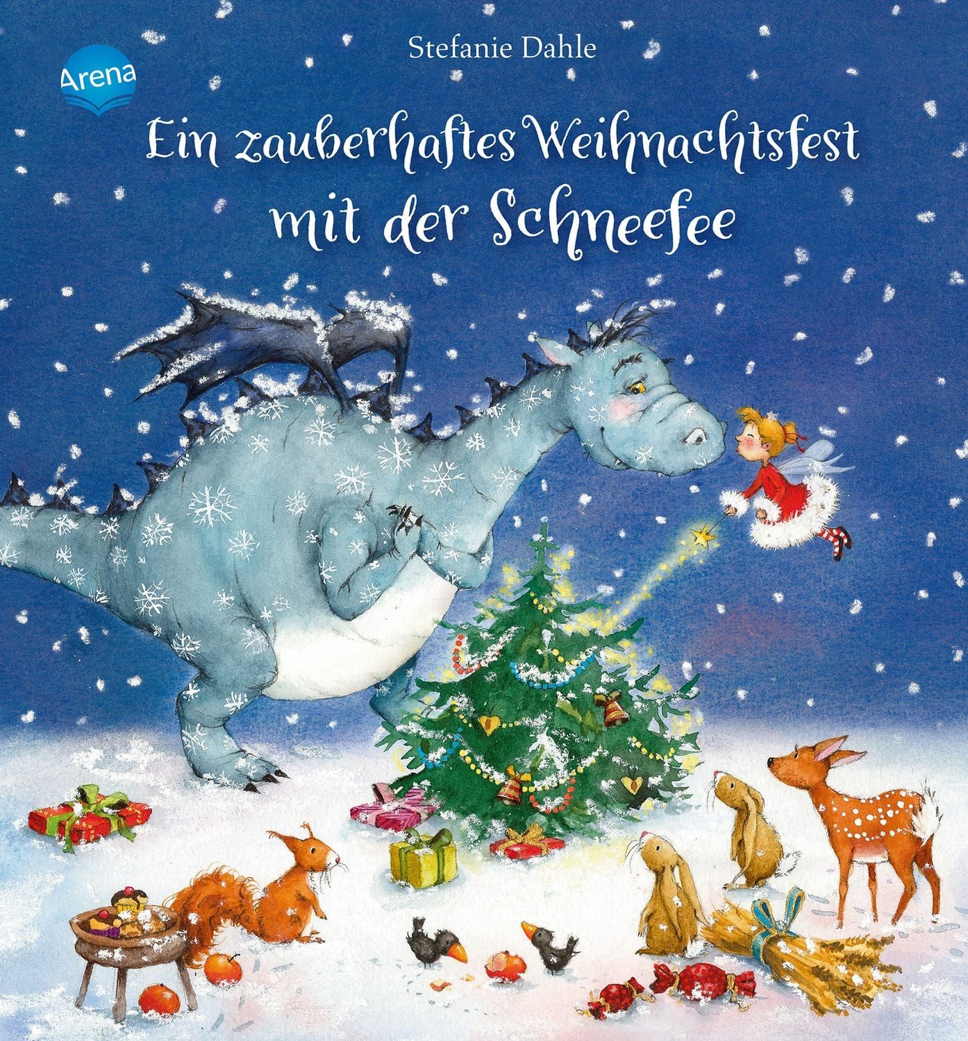 Ein zauberhaftes Weihnachtsfest mit der Schneefee / Stefanie Dahle