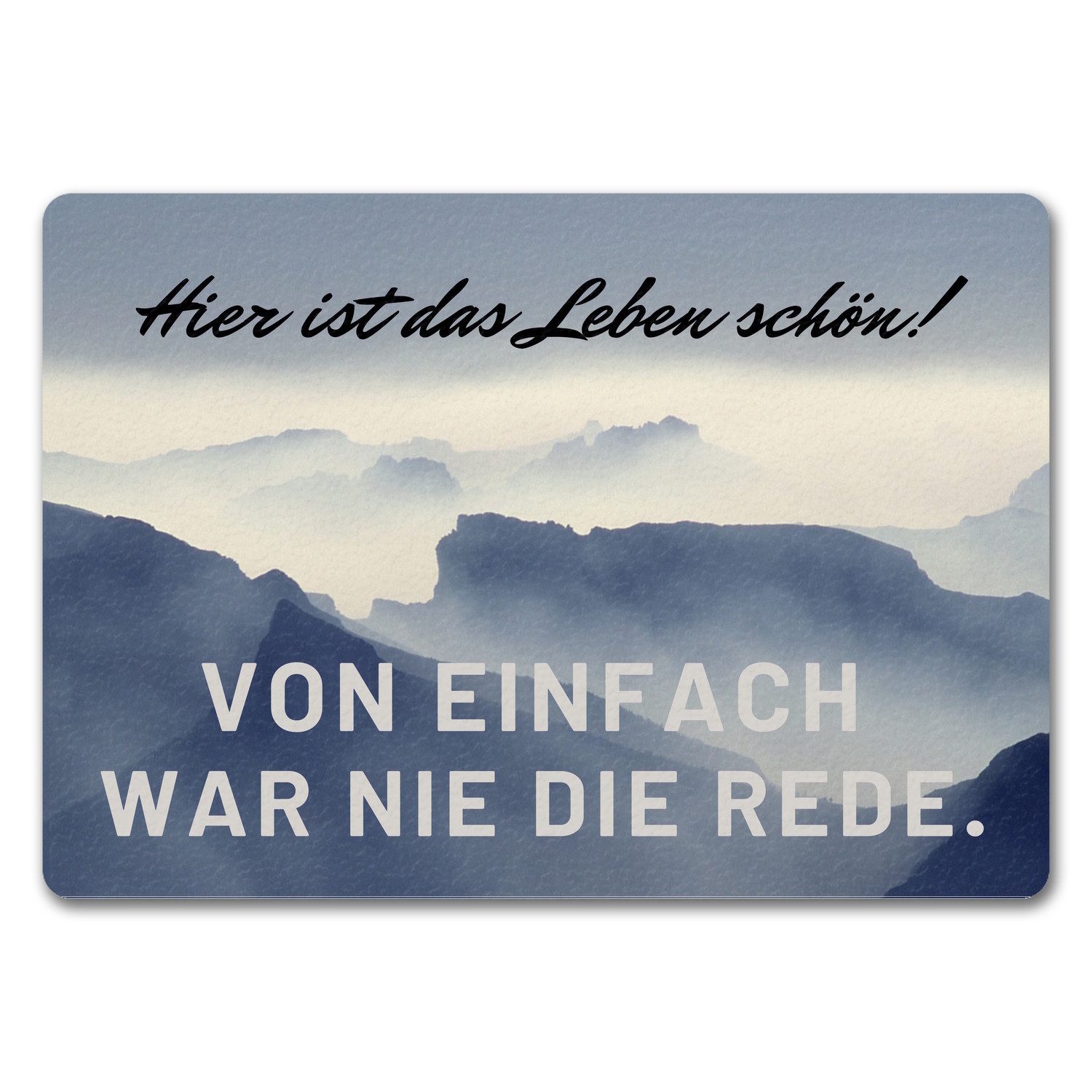 Das Leben Ist Schön Von Einfach War Nie Die Rede speecheese Fußmatte Hier ist das Leben schön Von einfach war nie die