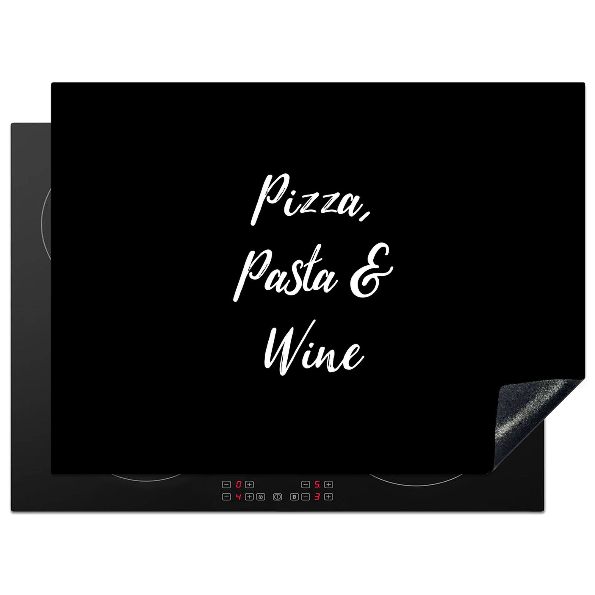 MuchoWow Herdblende-/Abdeckplatte Pizza, Pasta & Wein - Essen - Trinken - Zitate - Sprichwörter, Vinyl, (1 tlg), 70x52 cm, Mobile Arbeitsfläche nutzbar, Ceranfeldabdeckung