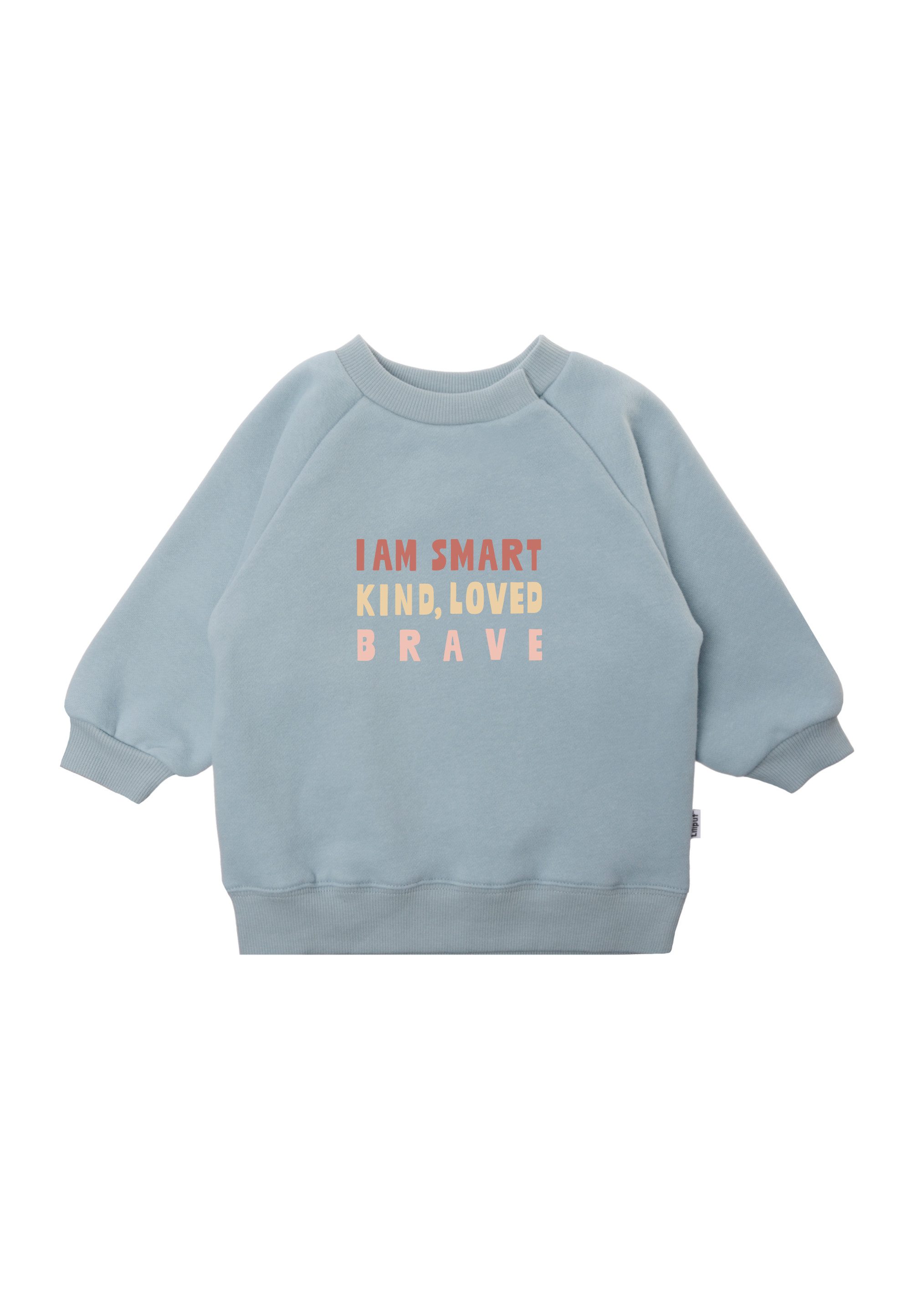 Liliput Sweatshirt i am smart, kind loved, brave mit aussagekräftigem Statementprint