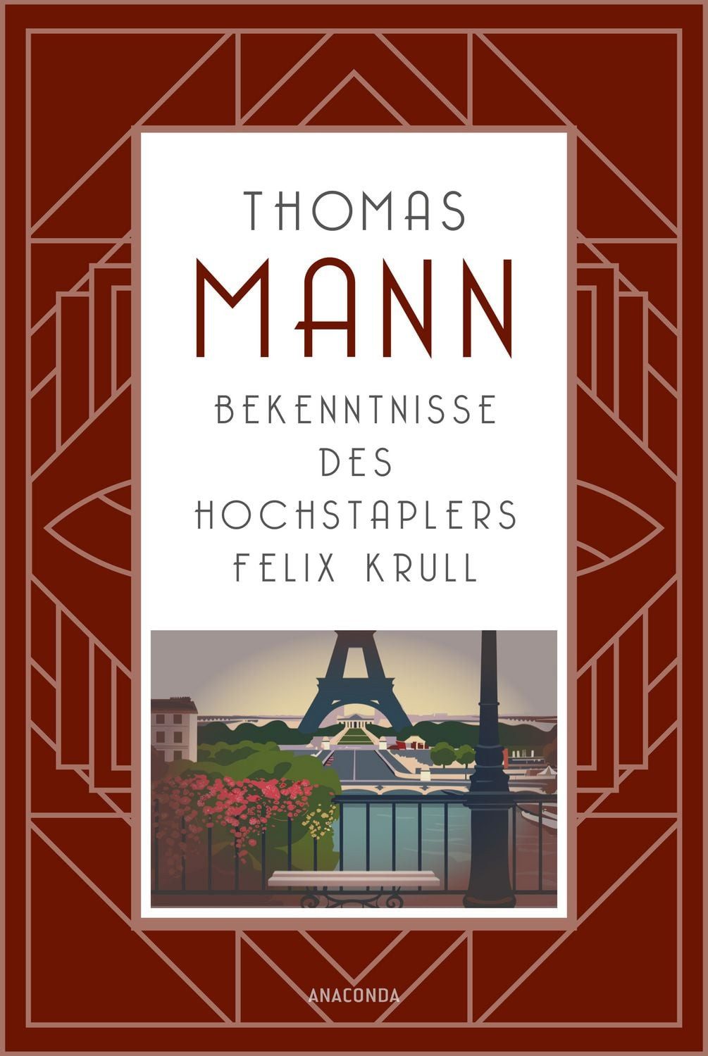 Bekenntnisse des Hochstaplers Felix Krull / Thomas Mann