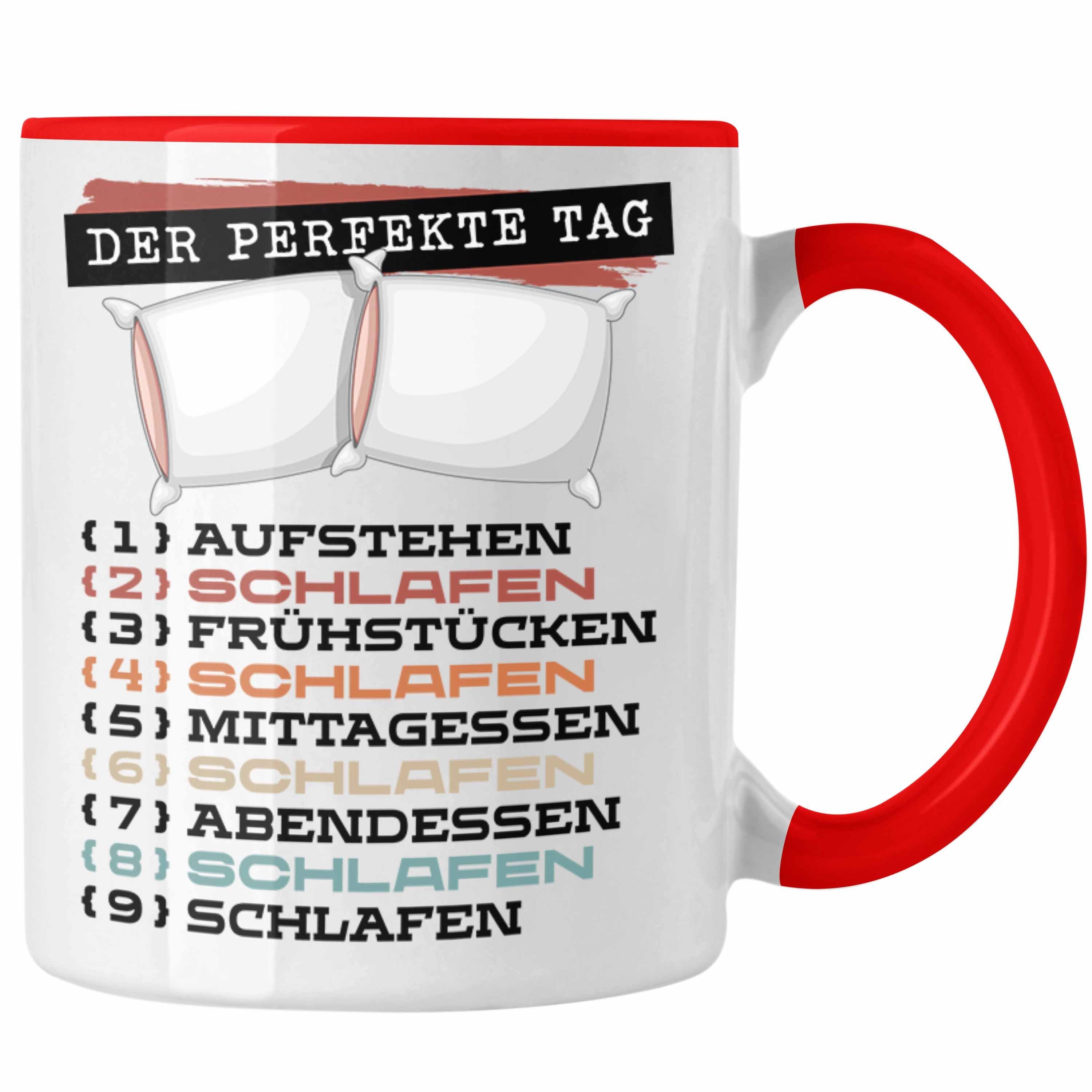 Trendation Tasse Trendation - Schlafmütze Tasse Geschenk Becher Der Perfekte Tag Schlaf Rot