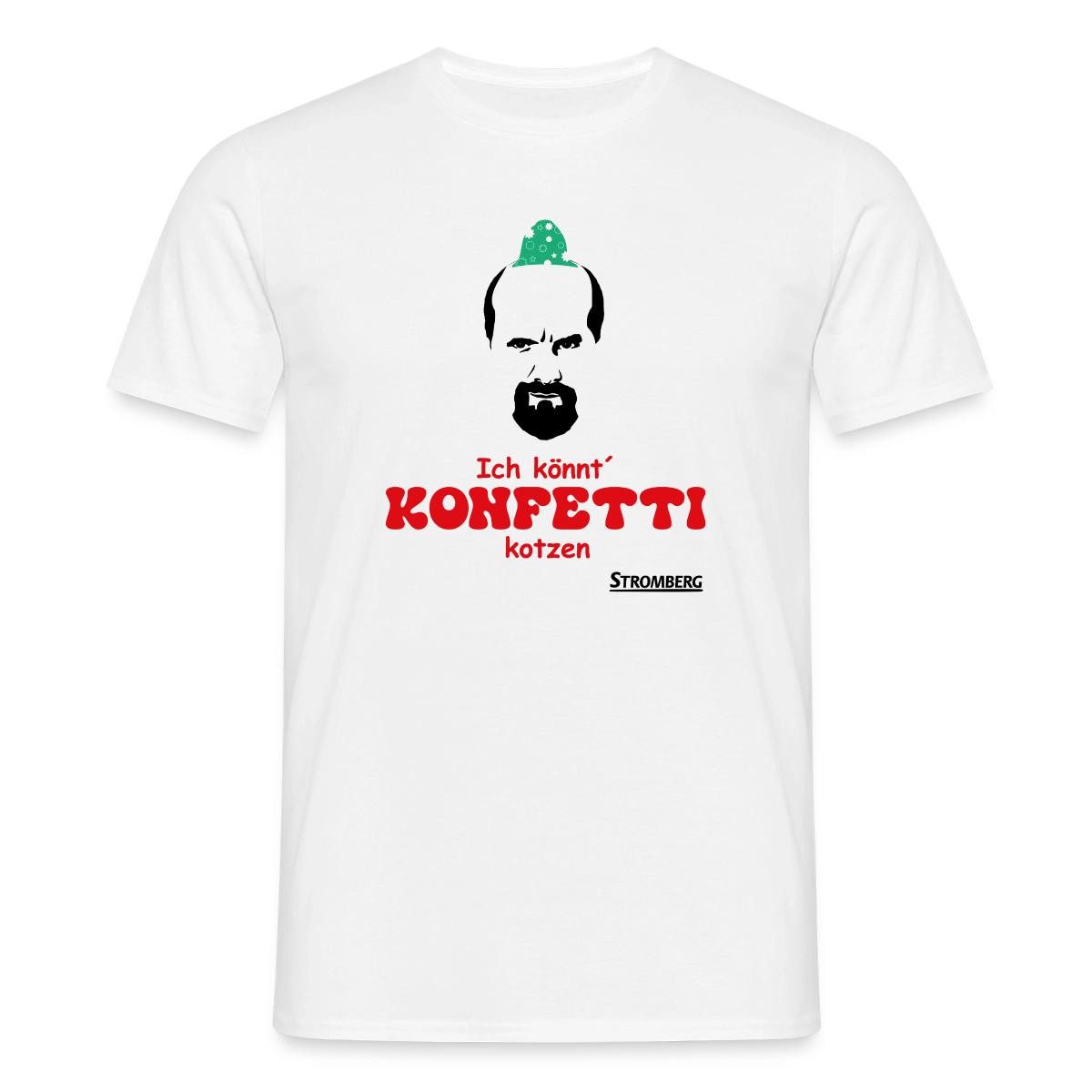 T-Shirt Stromberg - Ich Könnt Konfetti Kotzen Kostüm Karneval Männer T-Shirt