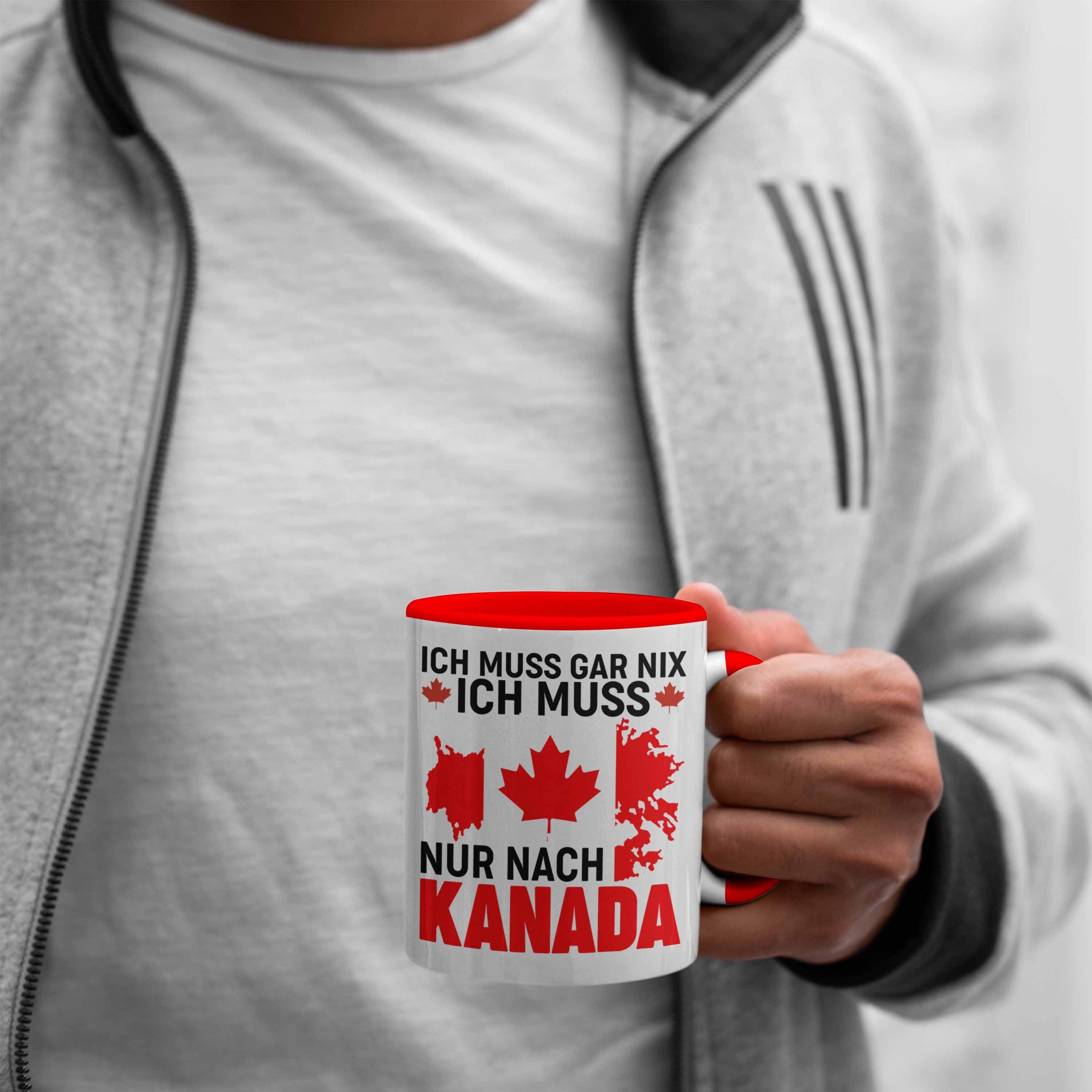 Trendation Tasse Trendation - Ich Kanada Kanada Nur Muss Geschenk Tasse Nix Gar Geschenkidee Muss Rot Auslandsjahr Nach Reise Ich