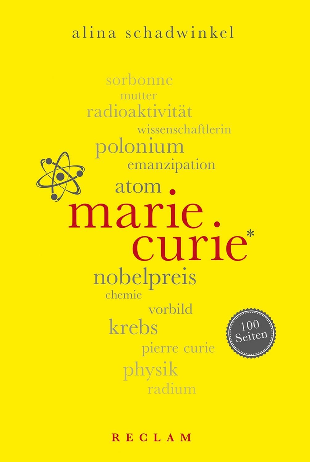 Marie Curie. 100 Seiten / Alina Schadwinkel