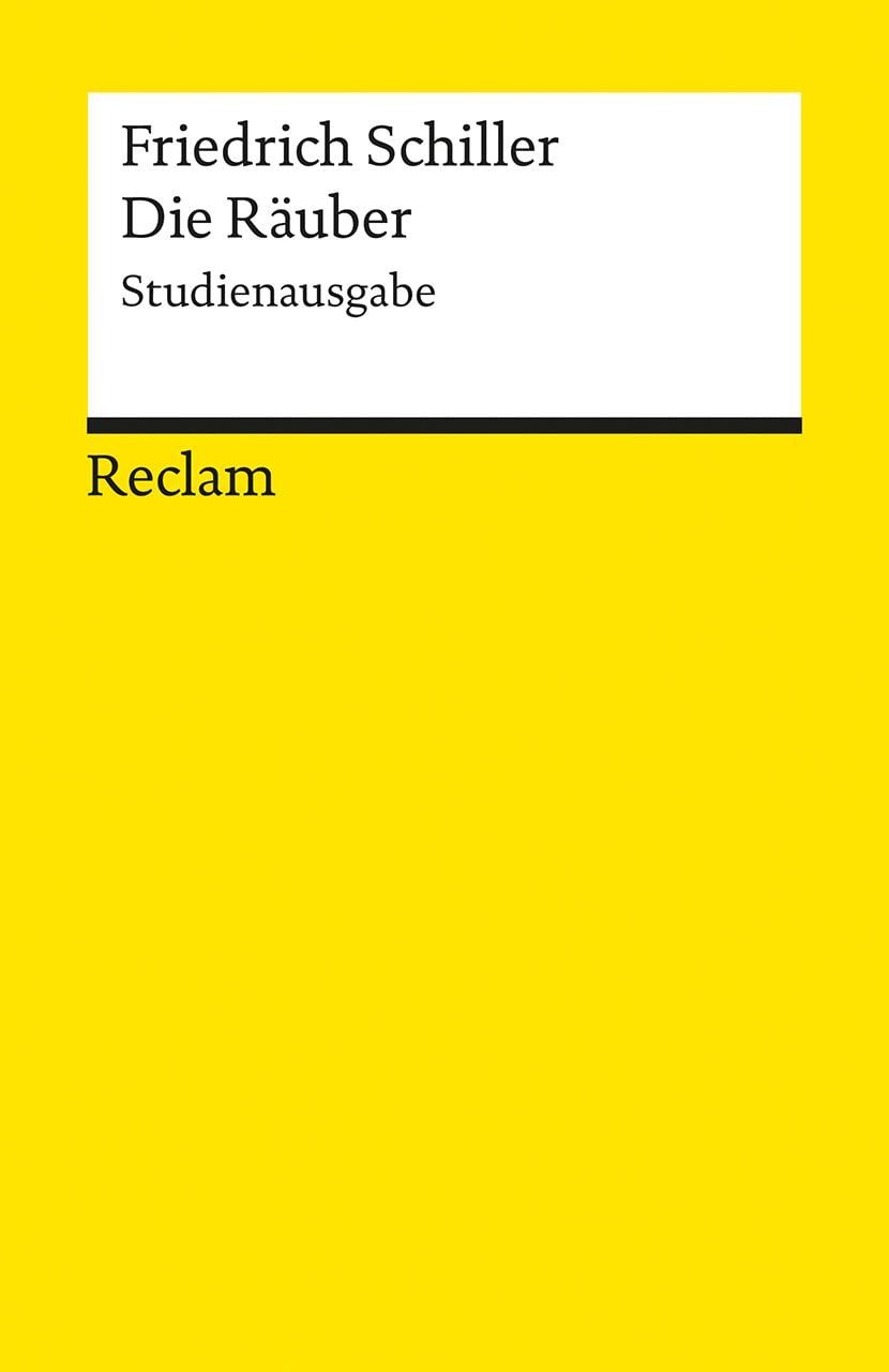 Die Räuber. Studienausgabe / Friedrich Schiller, Schiller, Friedrich – Deutsch-Lektüre, Deutsche Klassiker der Literatur – 18672