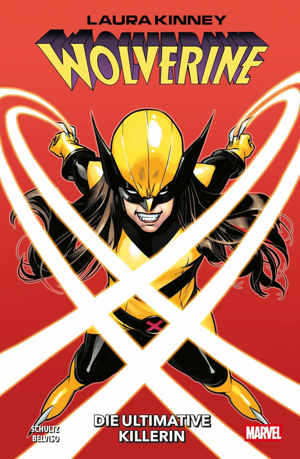 Laura Kinney: Wolverine / Erica Schultz, Giada Belviso, Bd. 1: Die ultimative Killerin