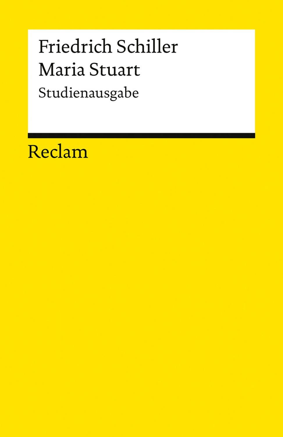 Maria Stuart. Studienausgabe / Friedrich Schiller