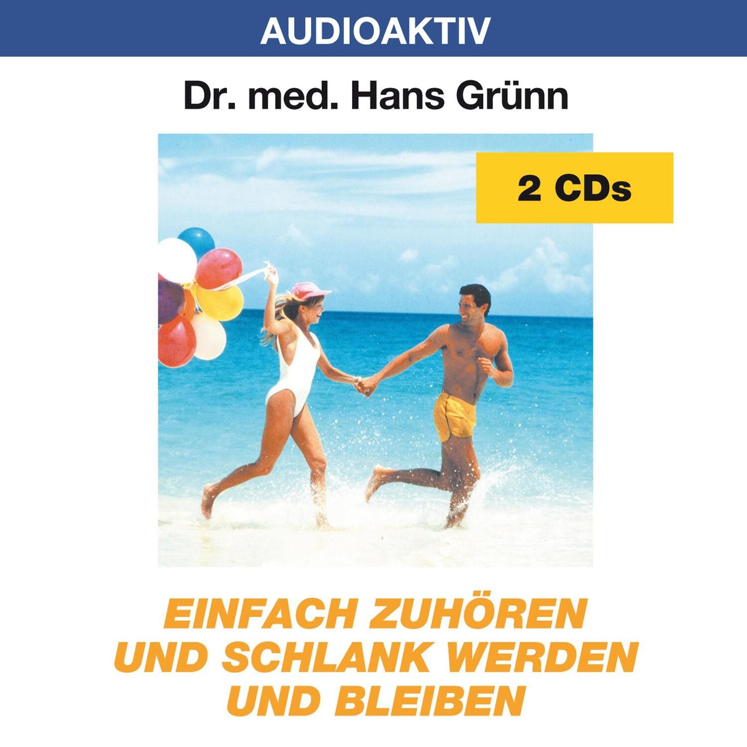Media Verlag Hörspiel Einfach zuhören und schlank werden und bleiben. 2 CDs