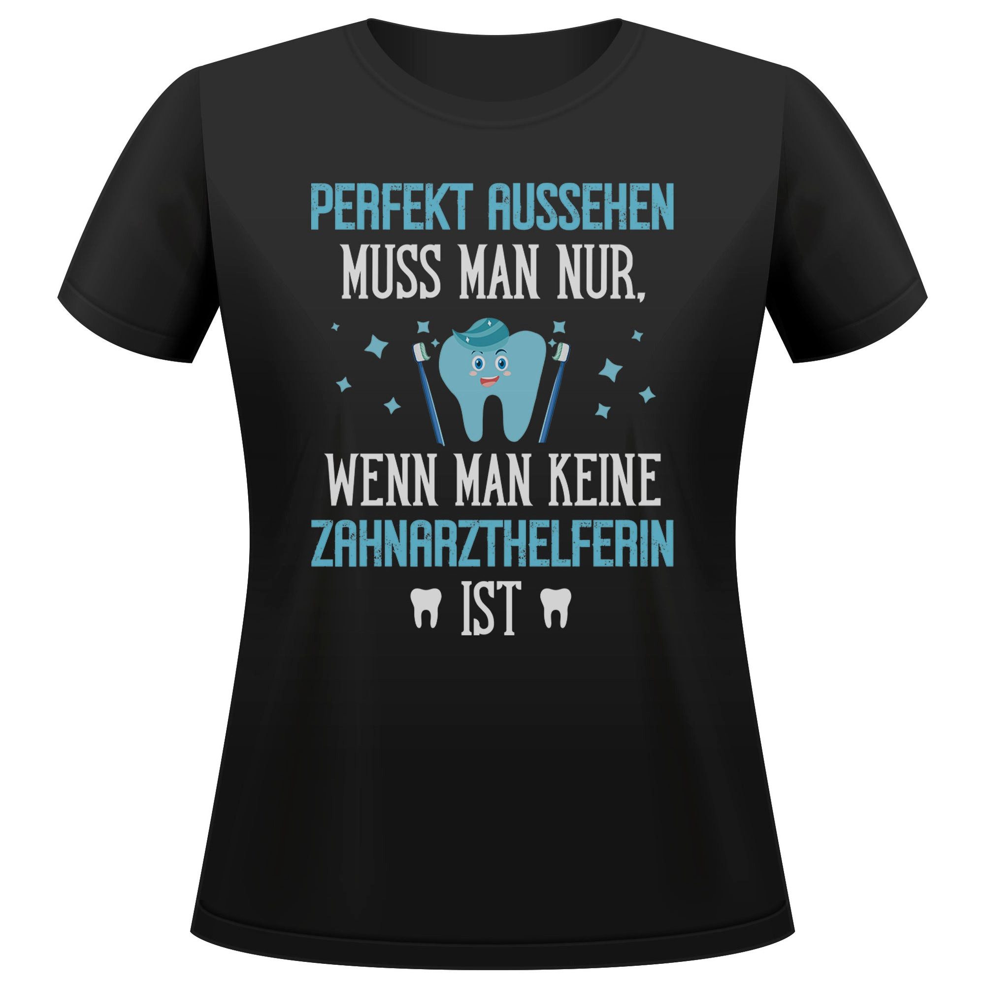 T-Shirt Zahnarzthelferin Geschenk Frauen Spruch Beruf Ausbildung Abschluss