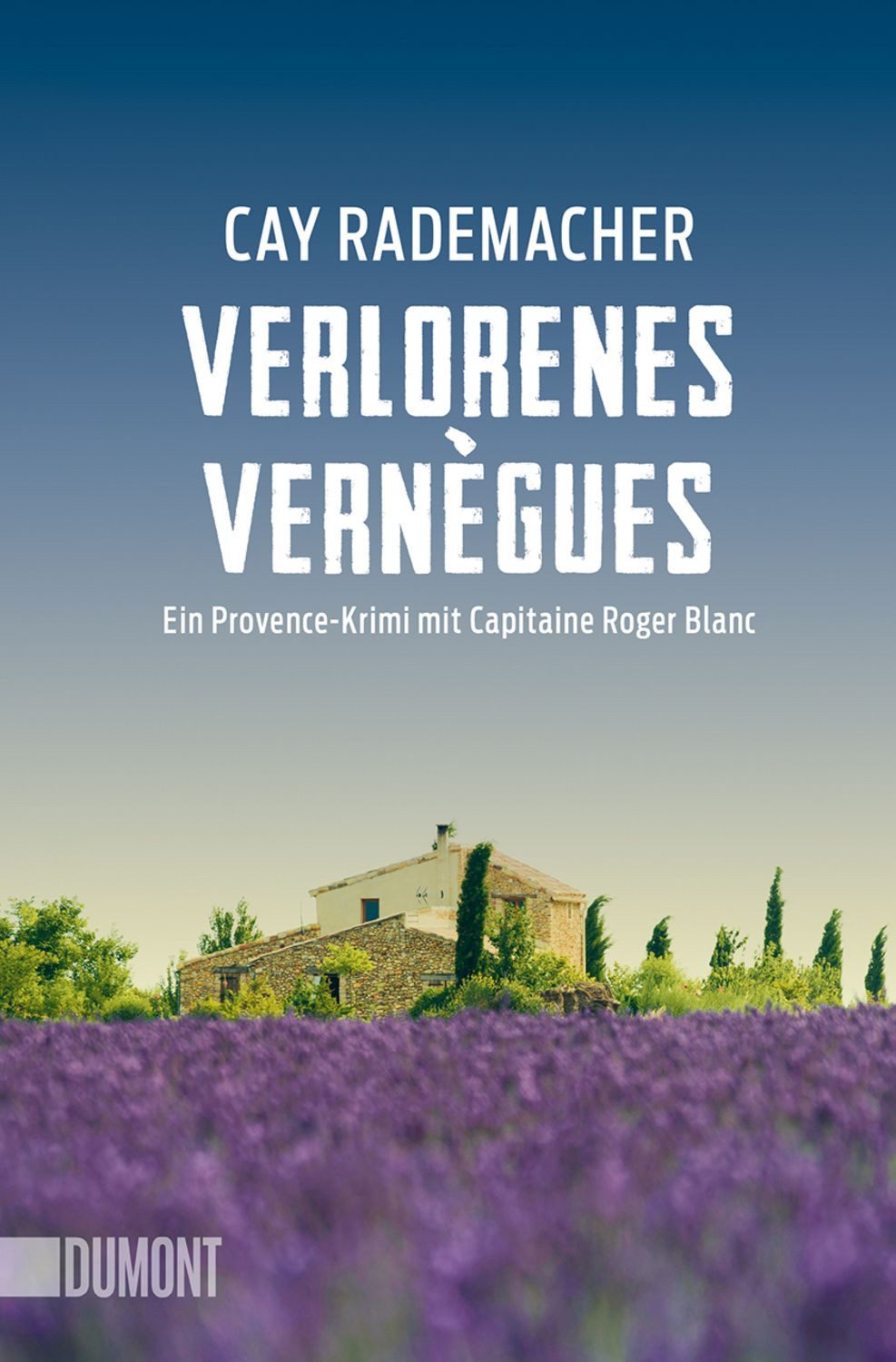 Verlorenes Vernègues / Cay Rademacher