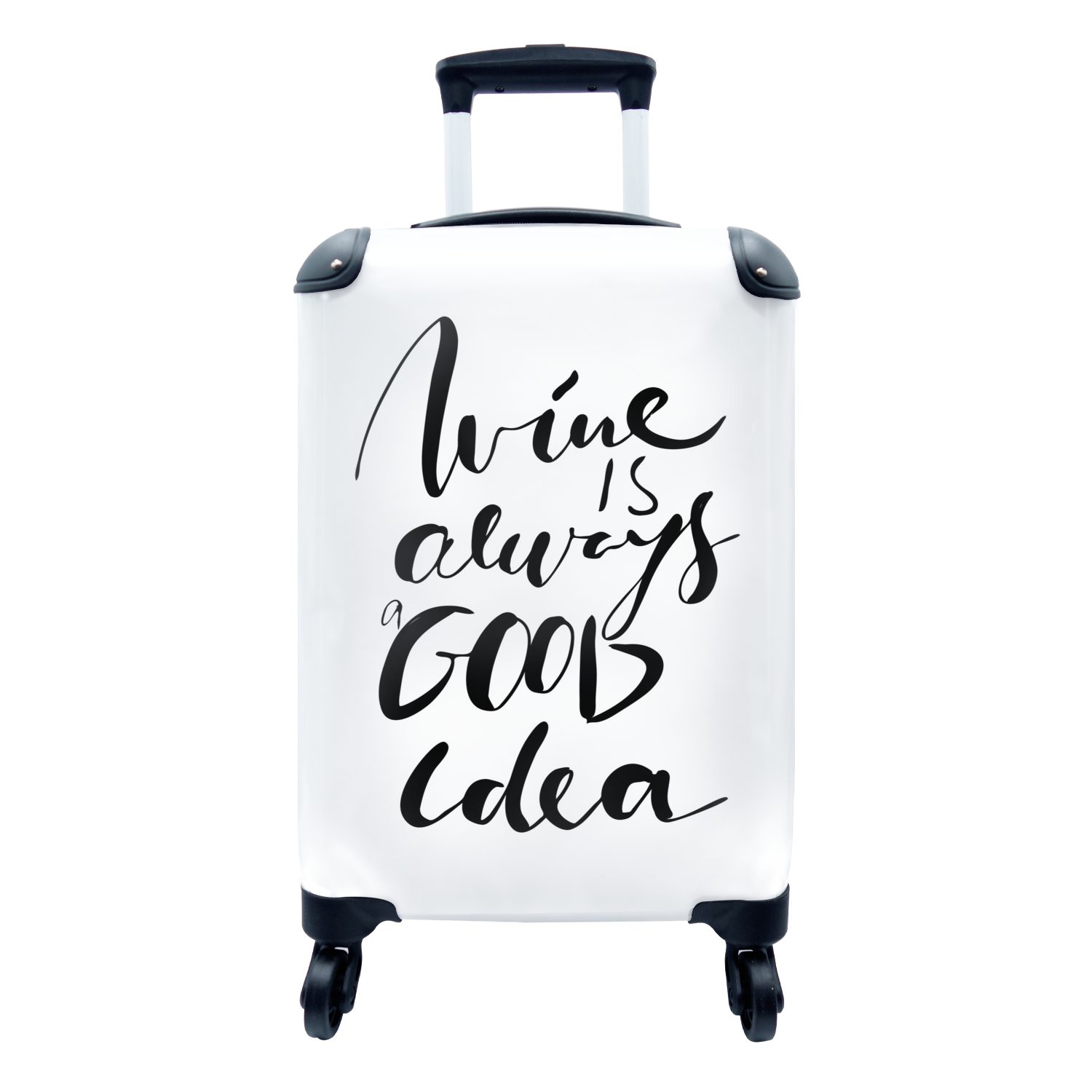 MuchoWow Handgepäckkoffer Weinzitat "Wein ist immer eine gute Idee" mit weißem Hintergrund, 4 Rollen, Reisetasche mit rollen, Handgepäck für Ferien, Trolley, Reisekoffer