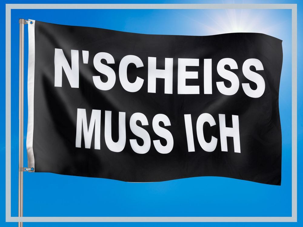 PHENO FLAGS Flagge Ein Scheiß muss ich Flagge, 90x150cm (Lustige Fahne für Fahnenmast und Garten, N'SCHEISS MUSS ICH), Hochwertig & Wetterfest