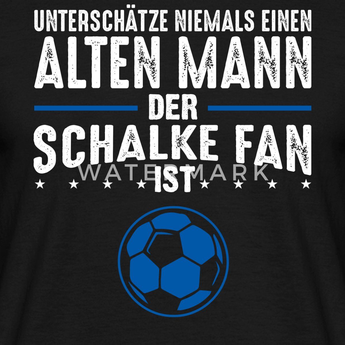 Spreadshirt T-Shirt Schalke Fan Alter Mann günstig online kaufen