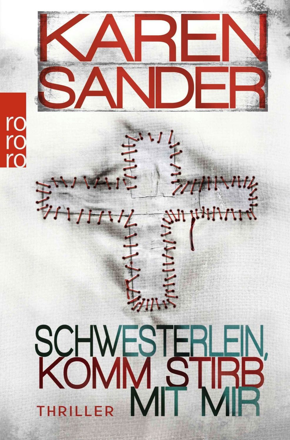 Schwesterlein, komm stirb mit mir / Karen Sander