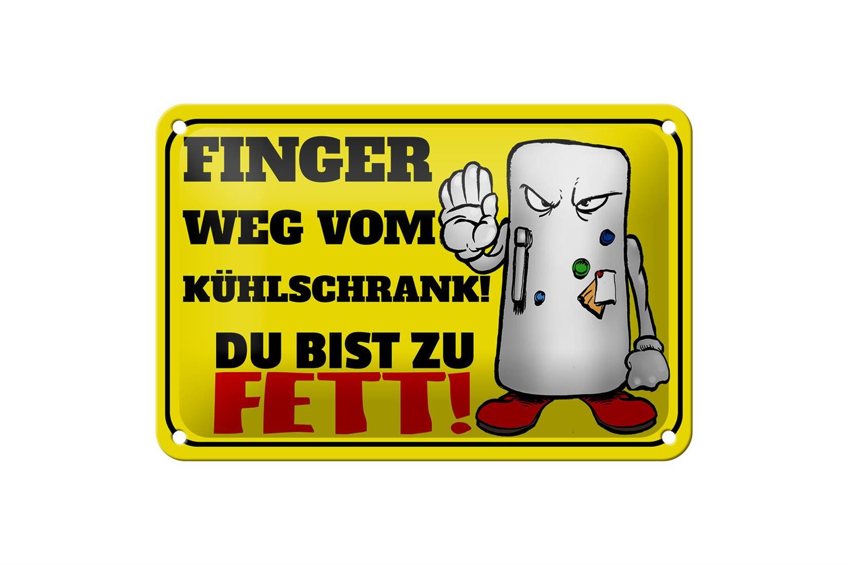 Femer GmbH Metallschild Spruch 12x18cm Finger weg vom Kühlschrank du, (1 St), gewölbte Oberfläche, abgerundete Ecken, umgeschlagene Kanten