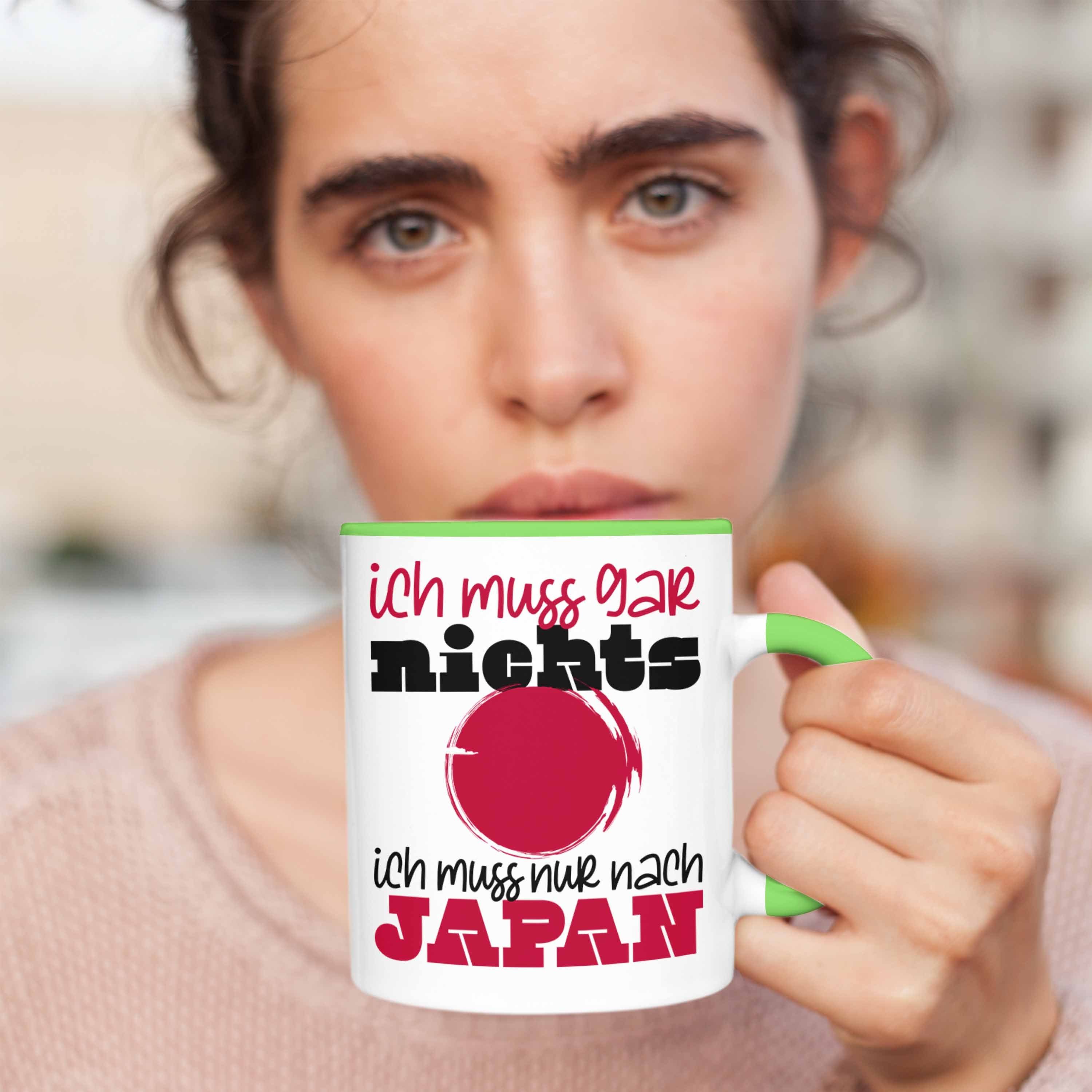 Tasse Geschenk Nix Trendation Nach Ky Japan Tokyo Grün Ich Muss Japan Gar Ich Tasse Muss Nur