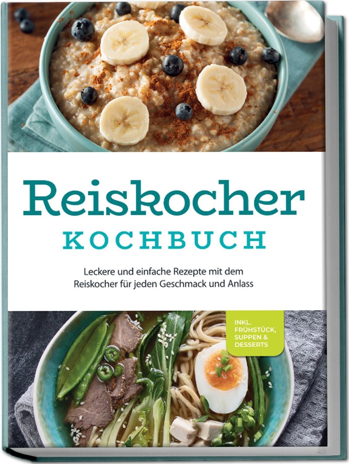 Reiskocher Kochbuch: Leckere und einfache Rezepte mit dem Reiskocher f / Ann-Kristin Gerdes