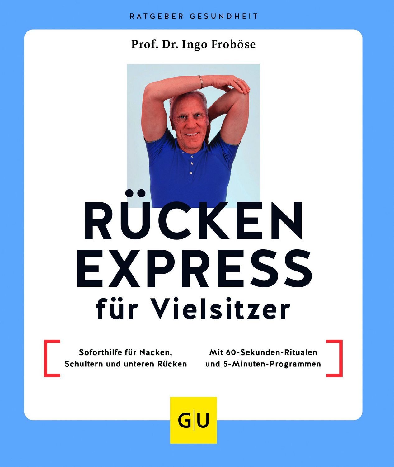 Rücken Express für Vielsitzer / Ingo Froböse