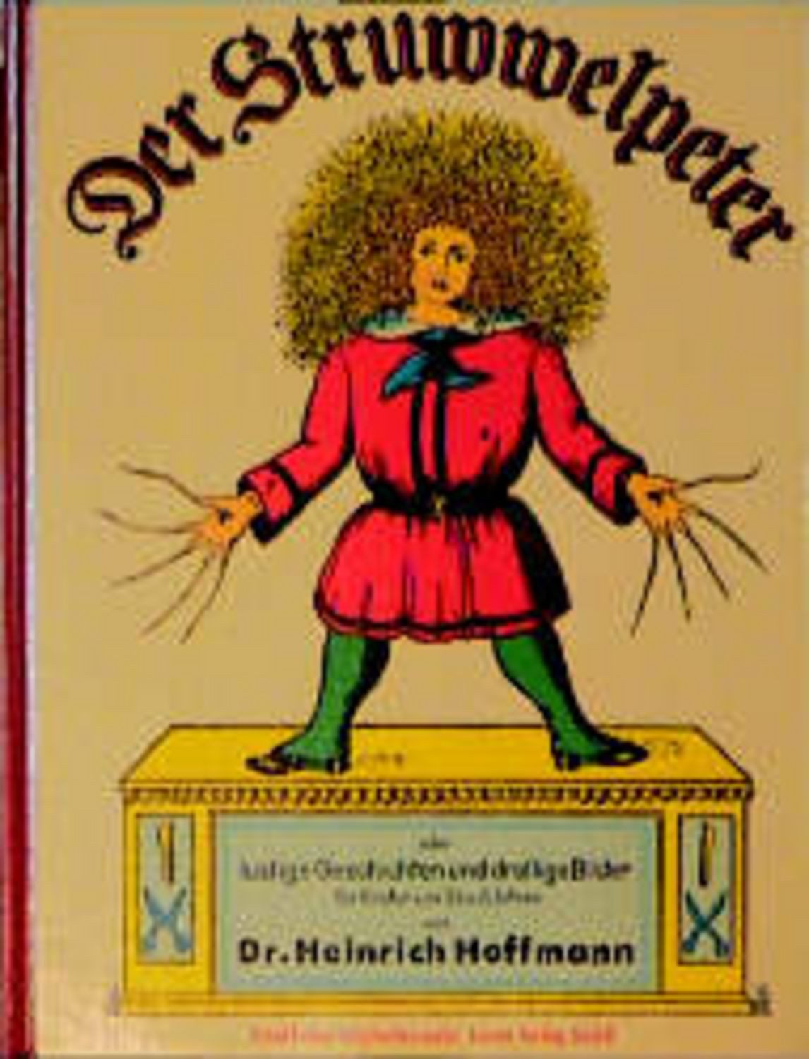 Der Struwwelpeter / Heinrich Hoffmann