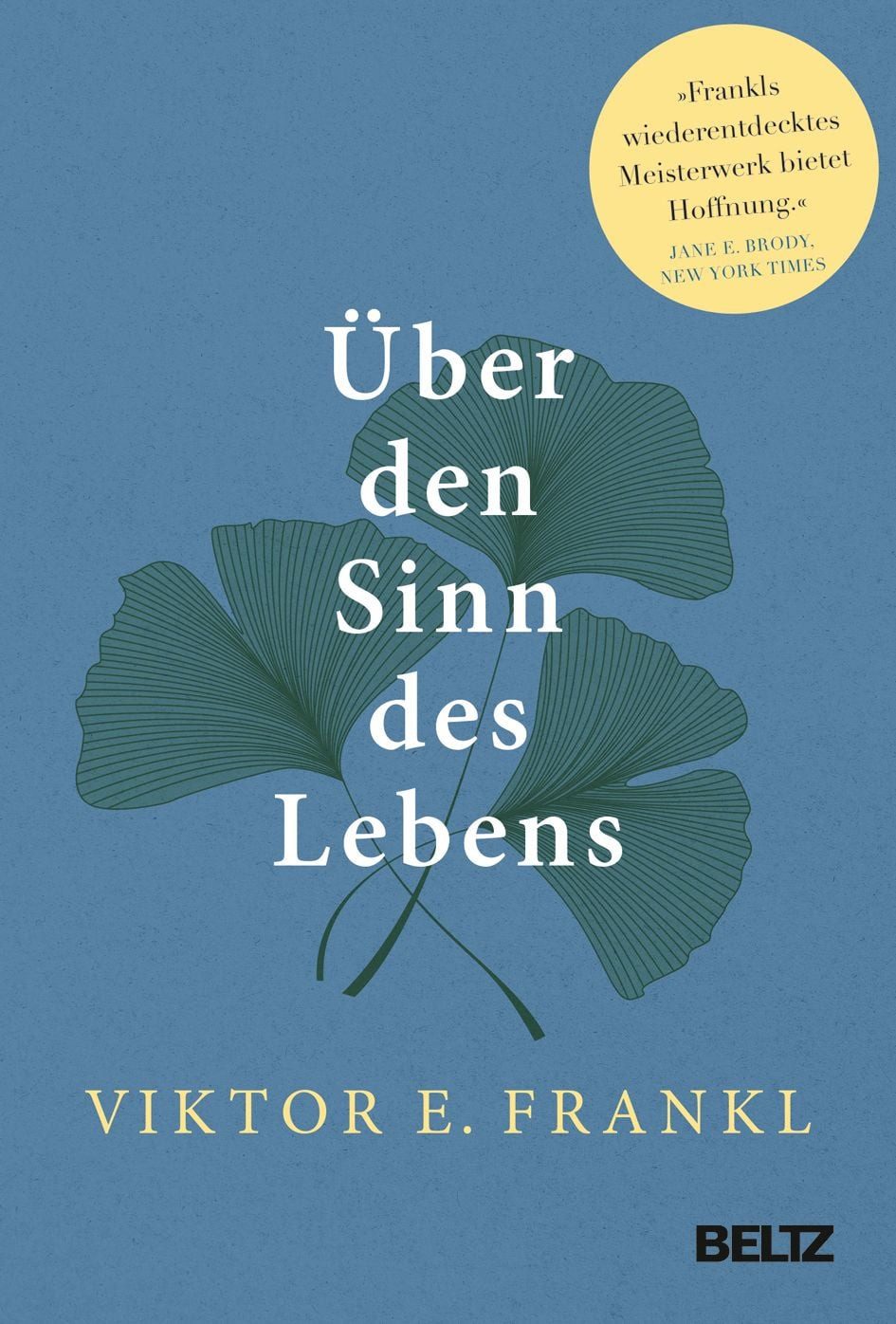Ratgeber Über den Sinn des Lebens Viktor E. Frankl