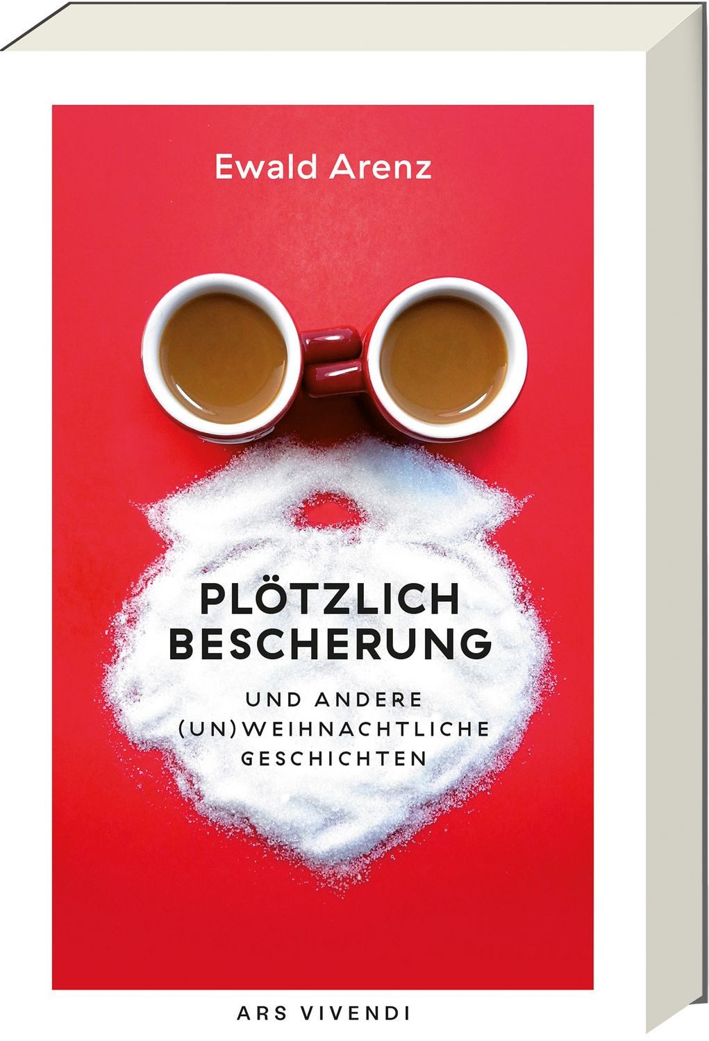 Plötzlich Bescherung / Ewald Arenz