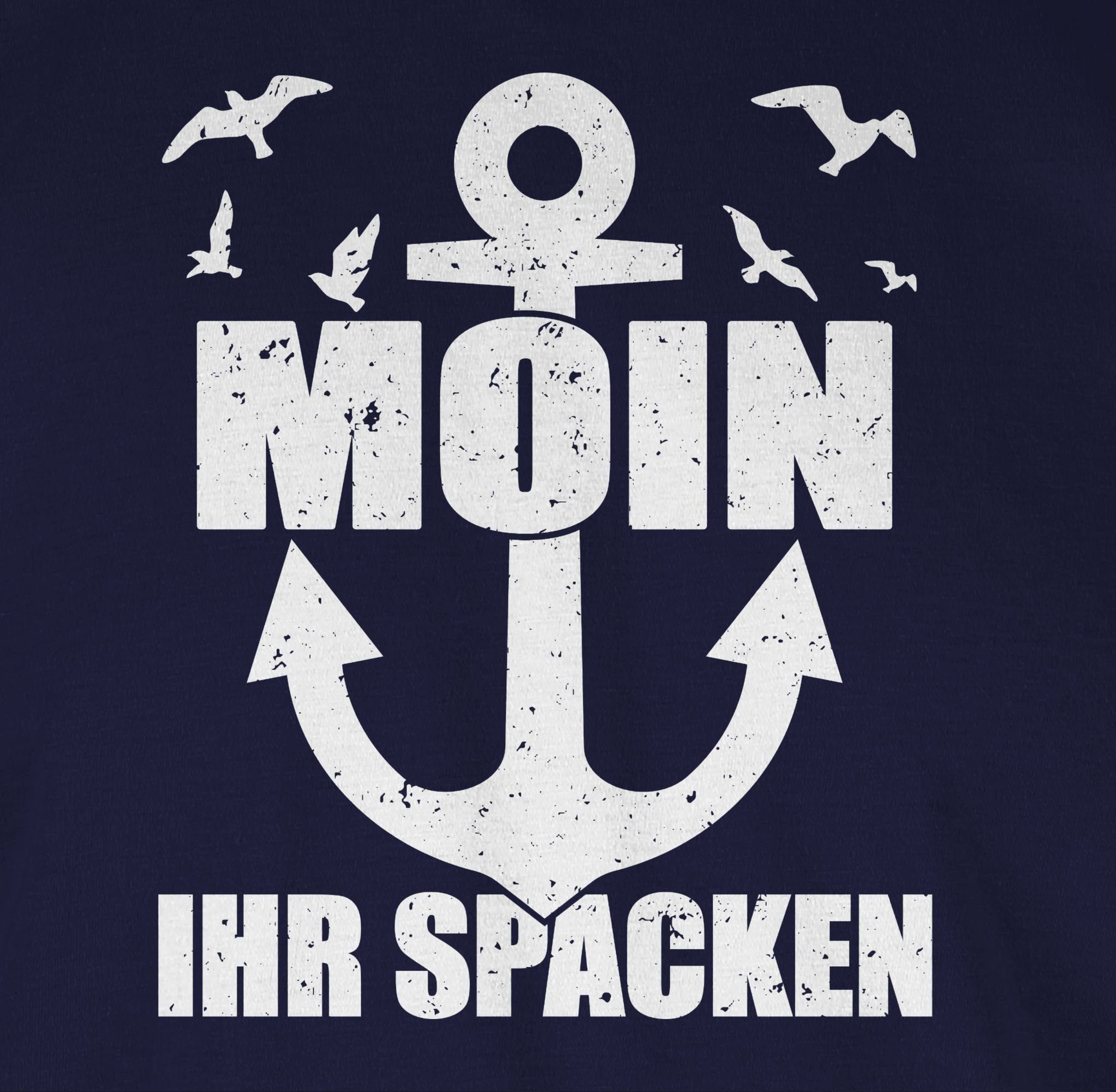 Spacken mit - Sprüche Shirtracer Navy Rundhalsshirt weiß Statement Anker Moin 1 ihr Blau