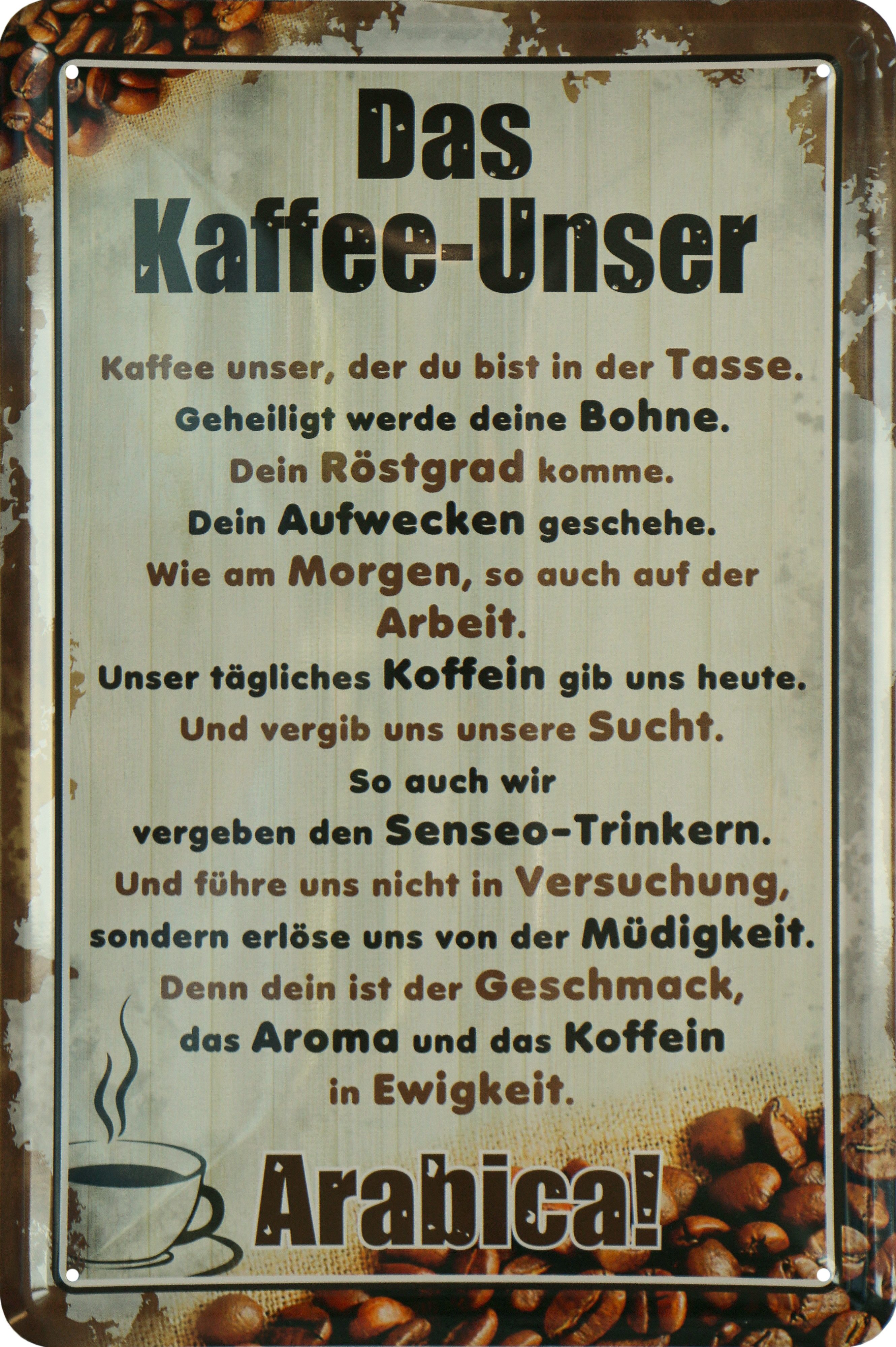 WOGEKA ART Metallbild Kaffee Unser Gebet- 20 x 30 cm Retro Blechschild - Koffein, Metallschild Wanddeko Spruch Schild Wandbild Büro Frühstück