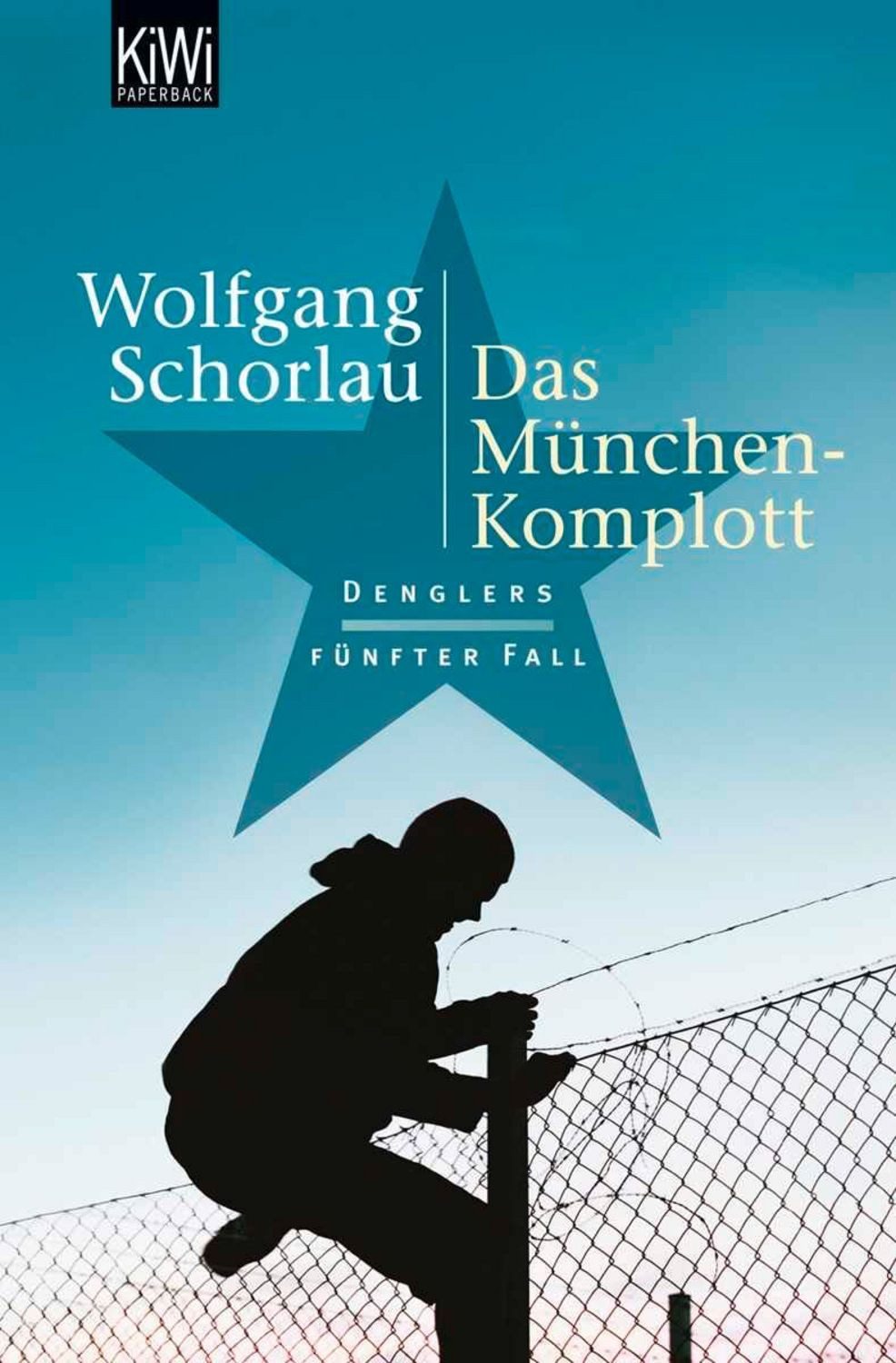 Das München-Komplott / Georg Dengler Band 5 / Wolfgang Schorlau