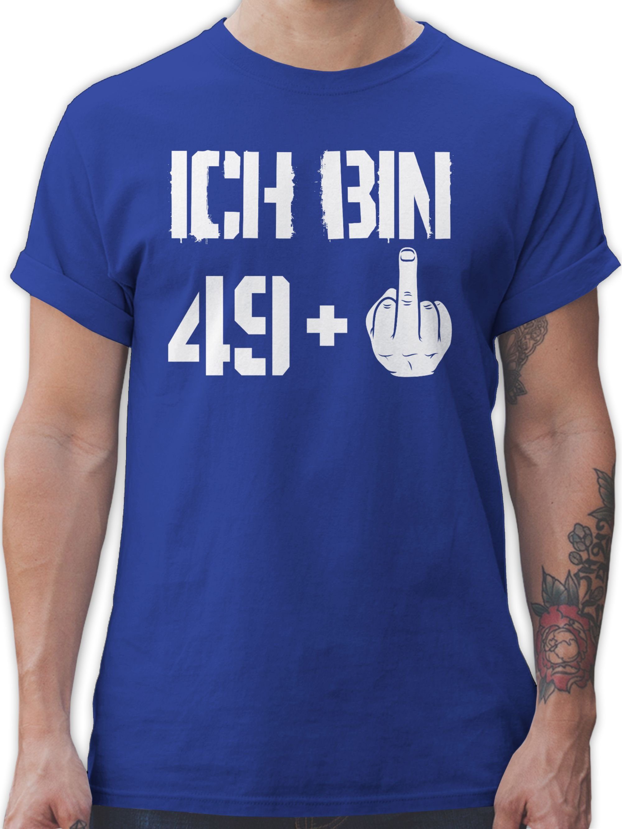 Geburtstag T-Shirt Shirtracer Royalblau 3 neunundvierzig Ich 50. bin +