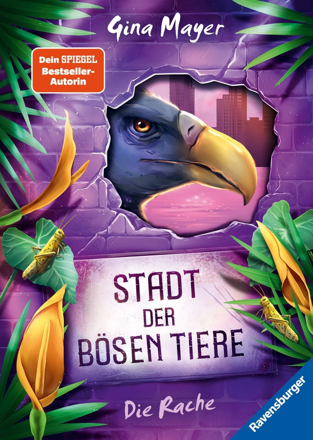 Stadt der bösen Tiere, Band 4 - Die Rache / Gina Mayer