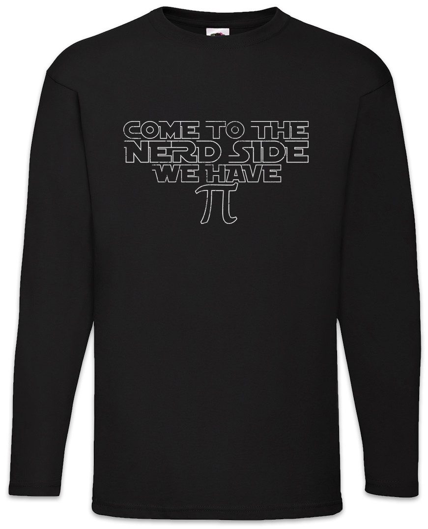 Urban Backwoods Langarmshirt Come To The Nerd Side Langarm T-Shirt We have Pi Maths Mathe (1-tlg) Mathematik Ingenieur Geek Nerd
